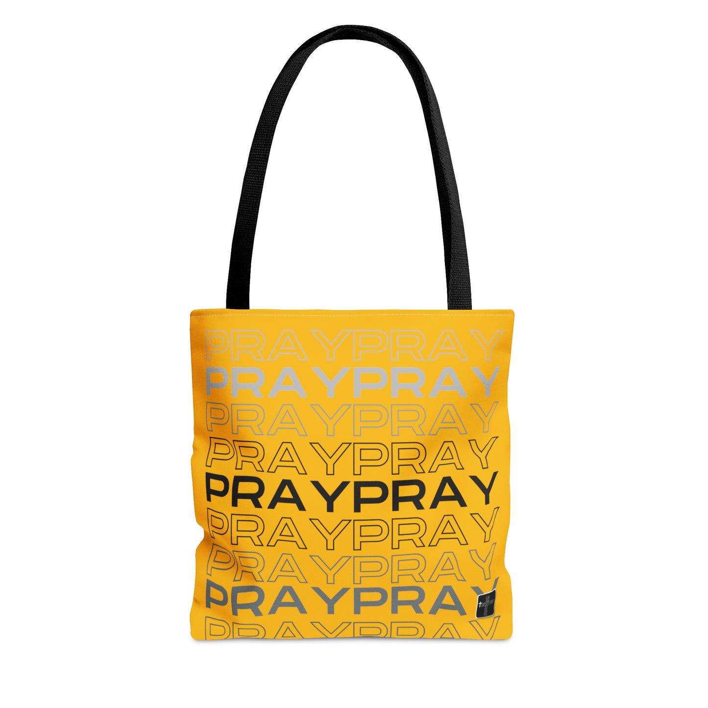 Pray, Pray, Pray- Tote Bag (AOP)