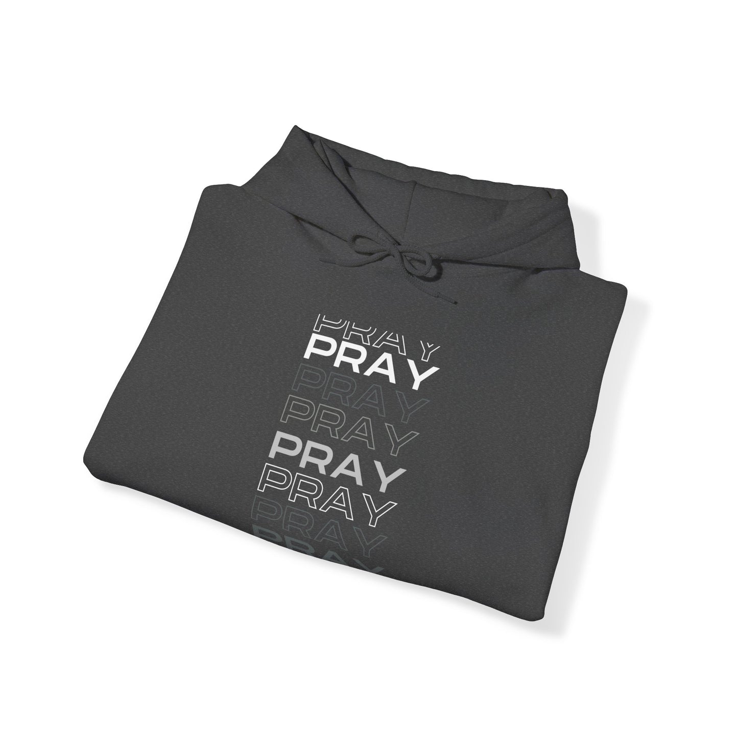 Pray- Unisex Hoodie (white & gray letters)