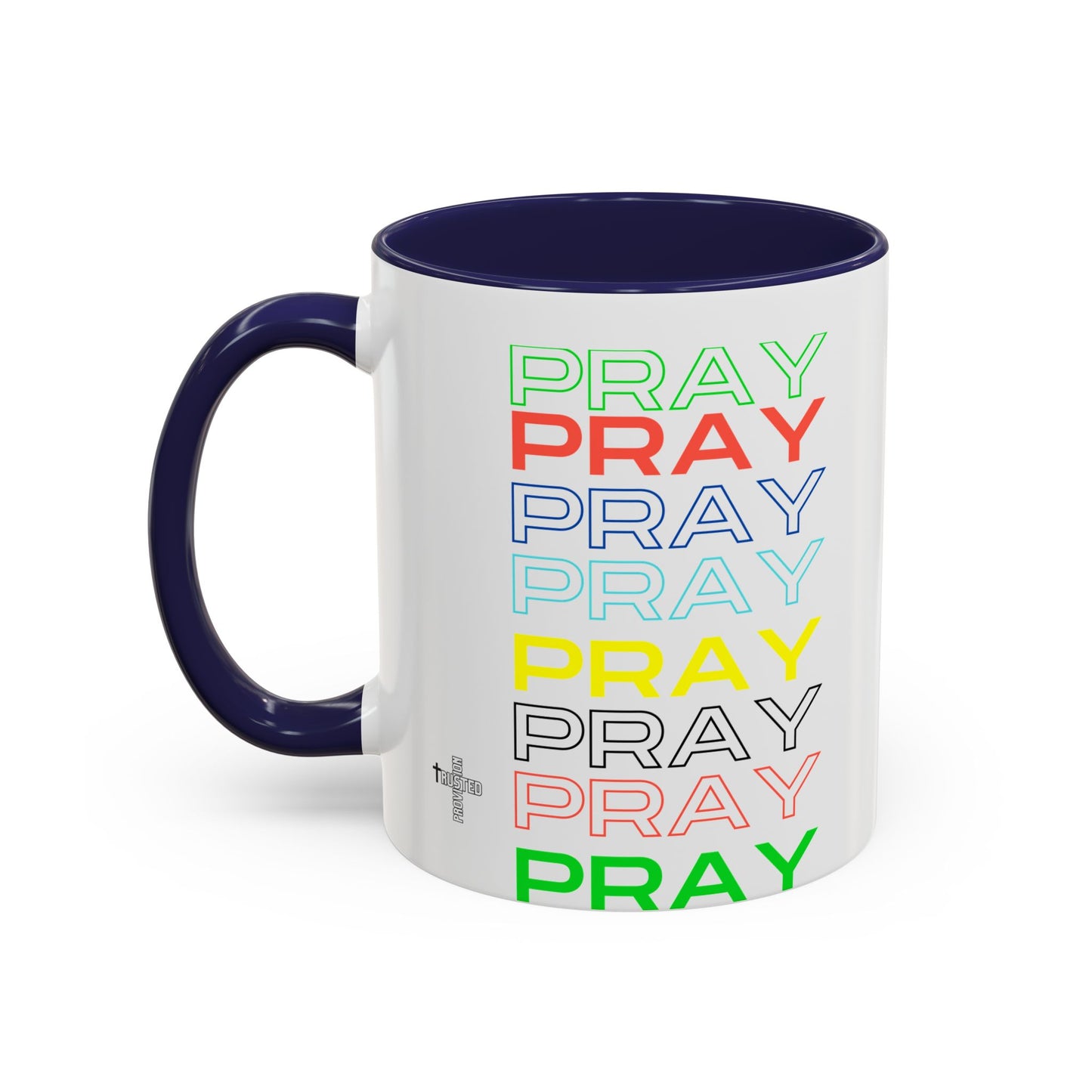 Pray, Pray, Pray - 11 oz Coffee mug (white)