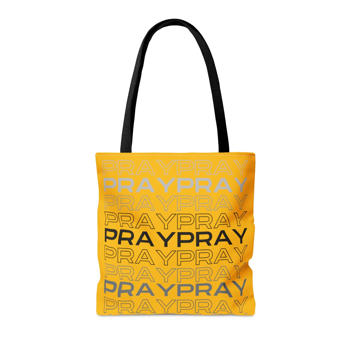 Pray, Pray, Pray- Tote Bag (AOP)