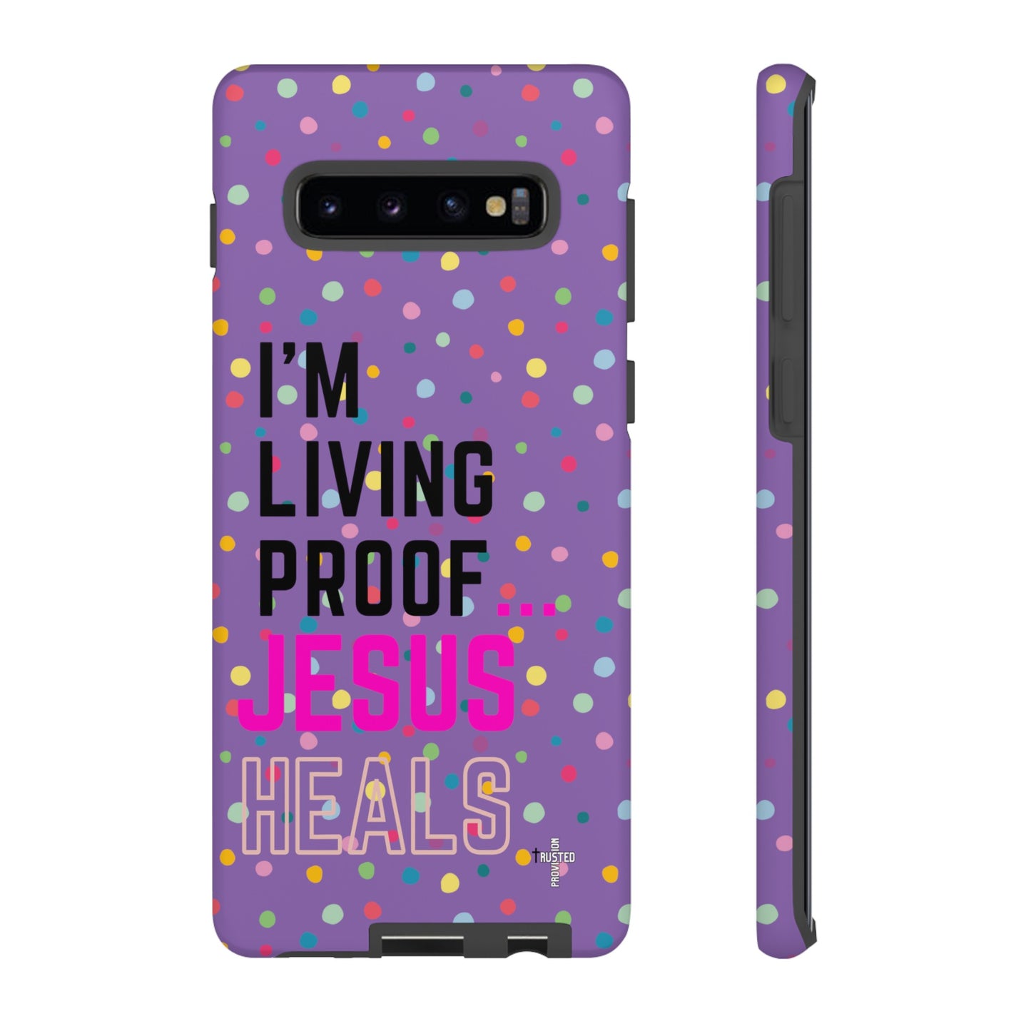 I'm living proof...Jesus Heals- Tough Case (polka dots/light purple)