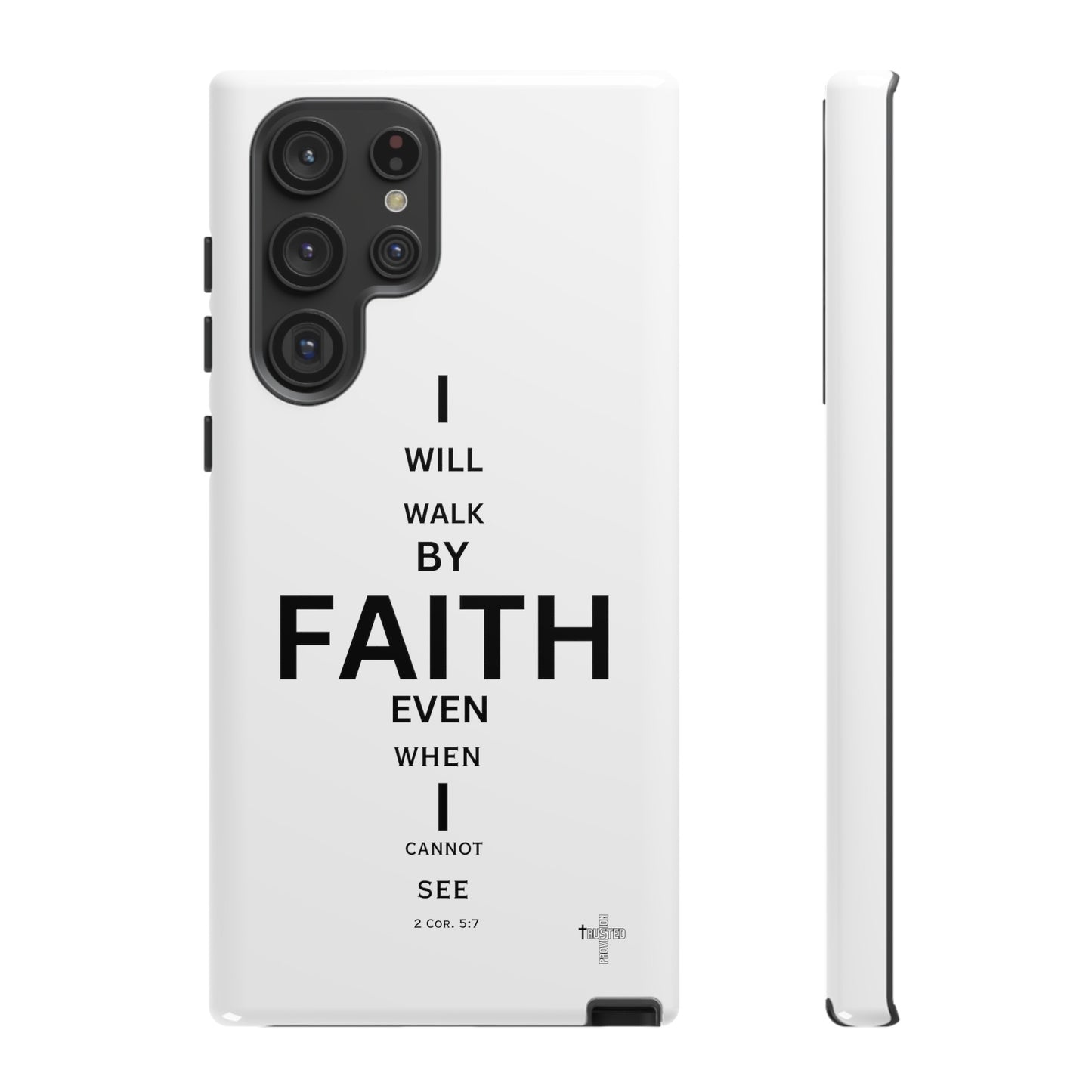 I Will Walk by Faith- Tough Case
