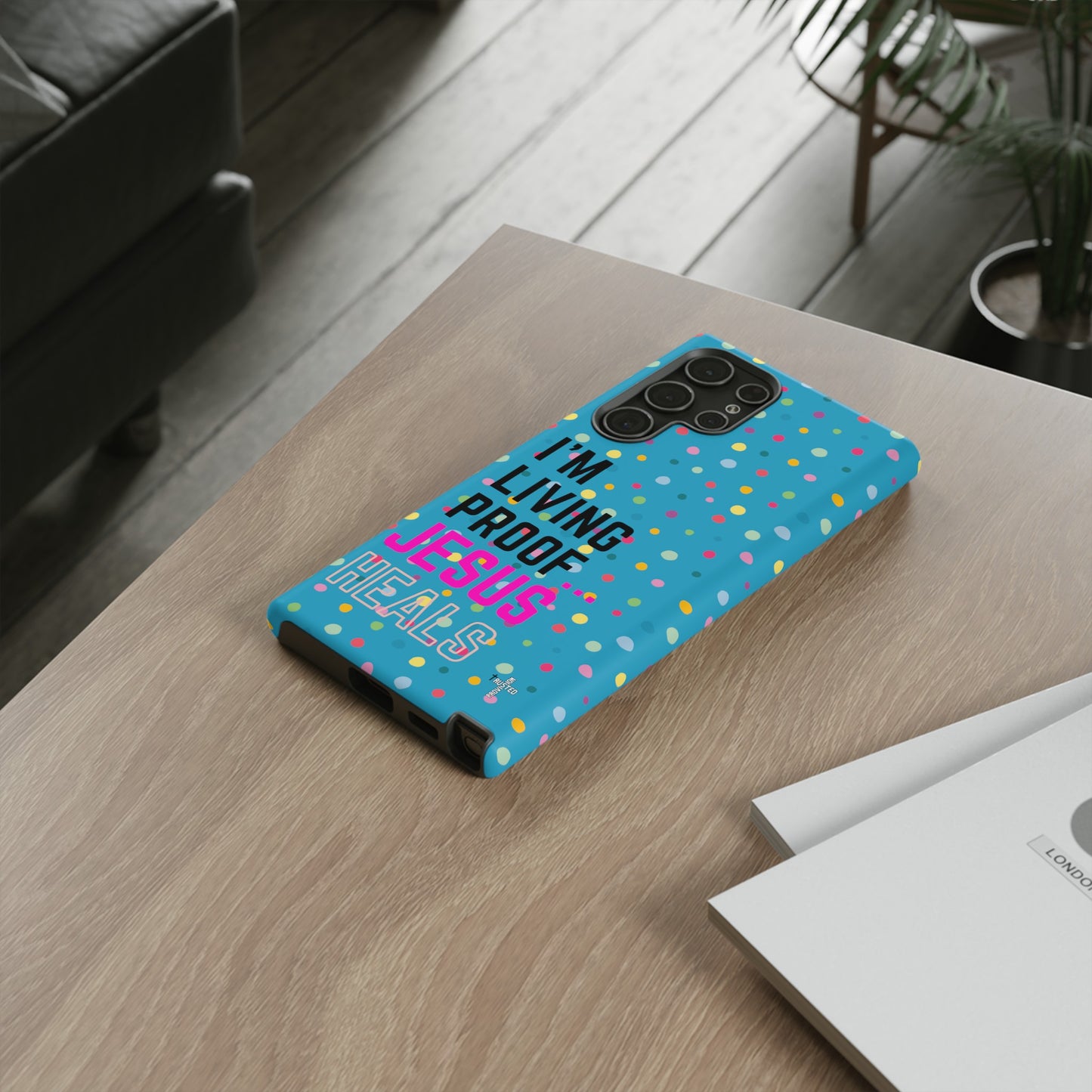 I'm living proof...Jesus Heals- Tough Case (polka dots/turquoise)