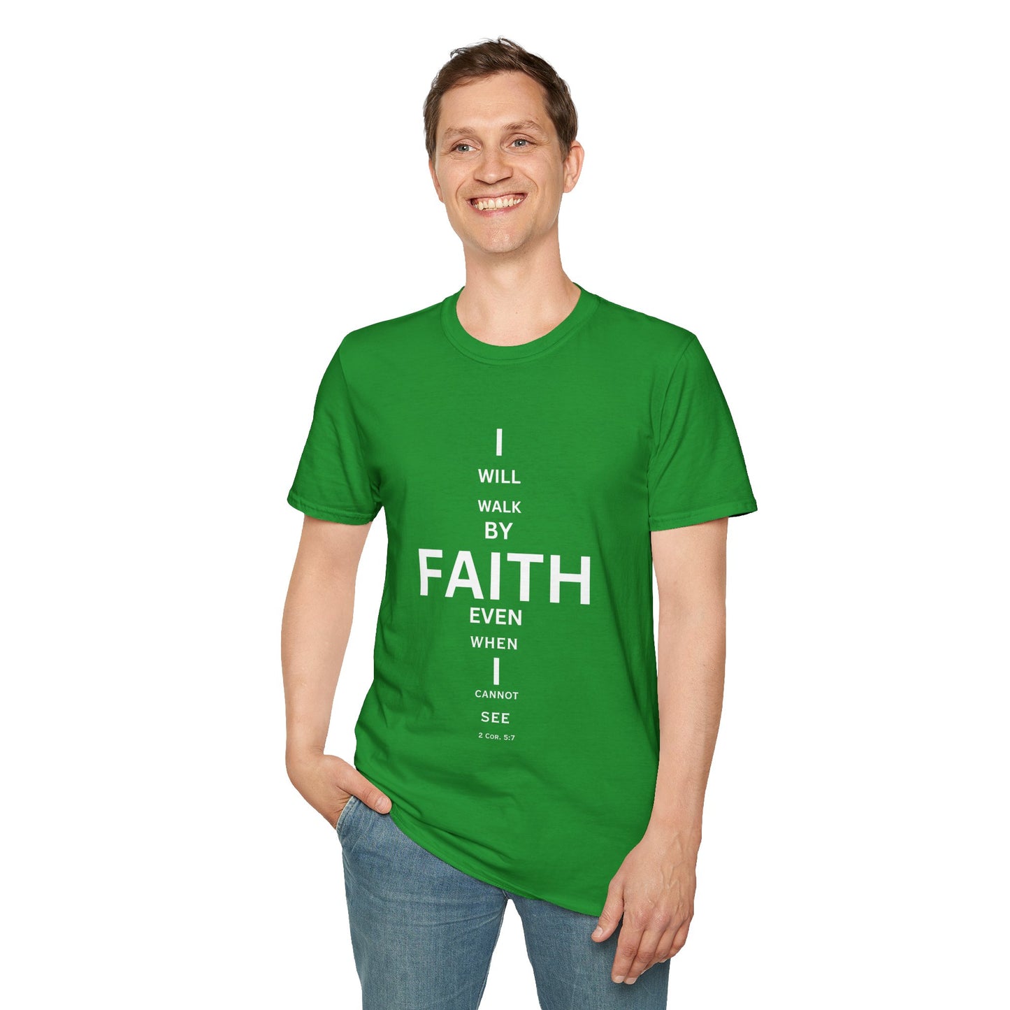 I will walk by FAITH- Unisex Softstyle T-Shirt