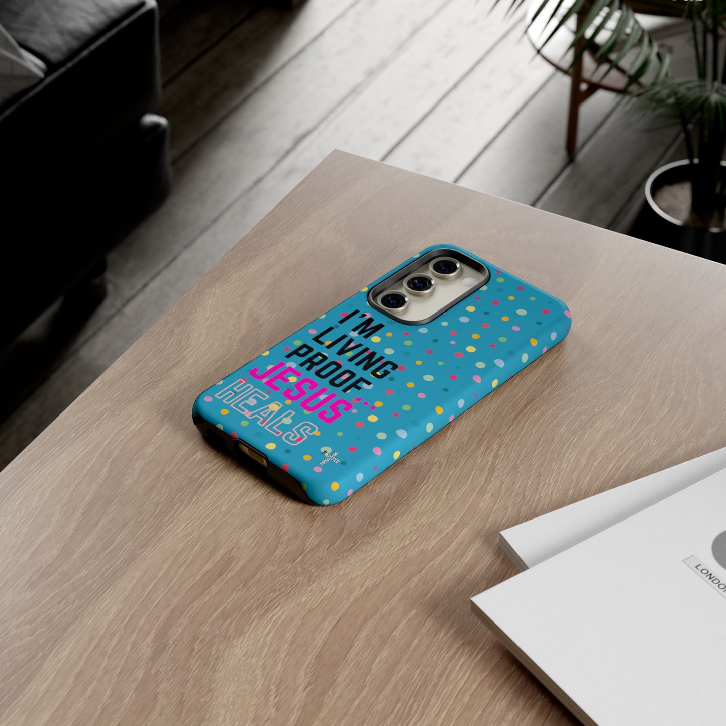 I'm living proof...Jesus Heals- Tough Case (polka dots/turquoise)