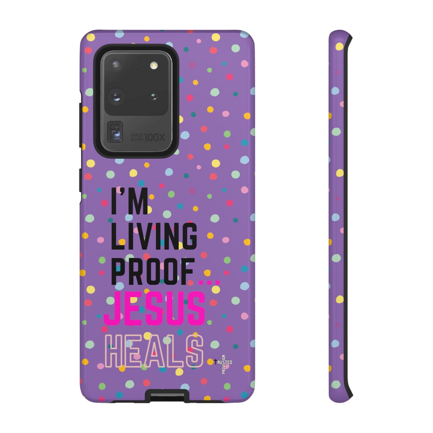 I'm living proof...Jesus Heals- Tough Case (polka dots/light purple)