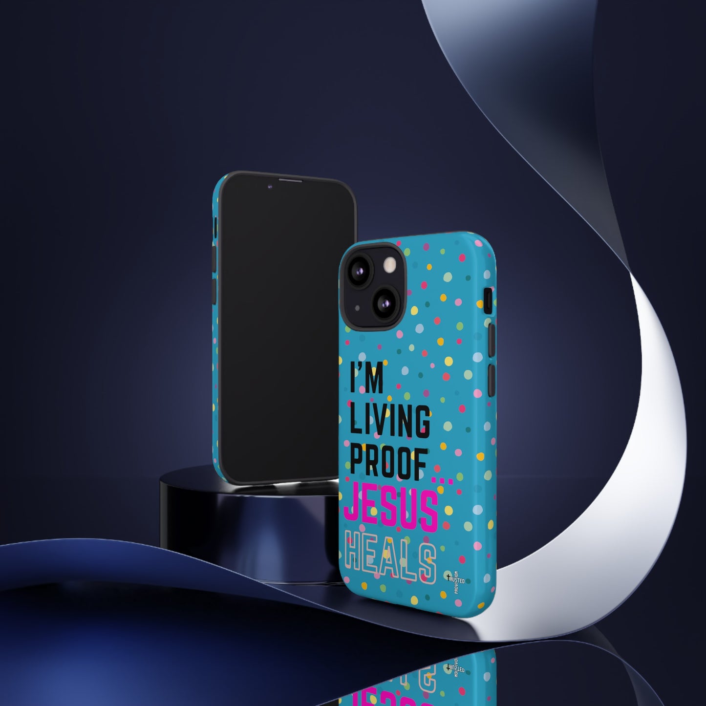 I'm living proof...Jesus Heals- Tough Case (polka dots/turquoise)