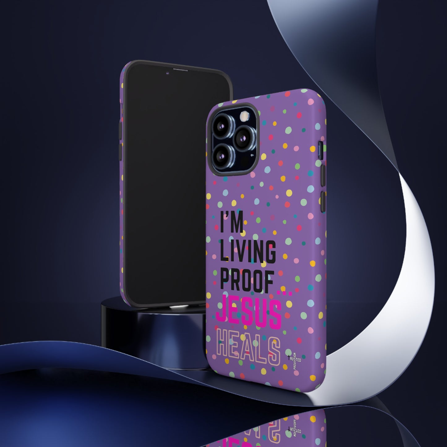I'm living proof...Jesus Heals- Tough Case (polka dots/light purple)