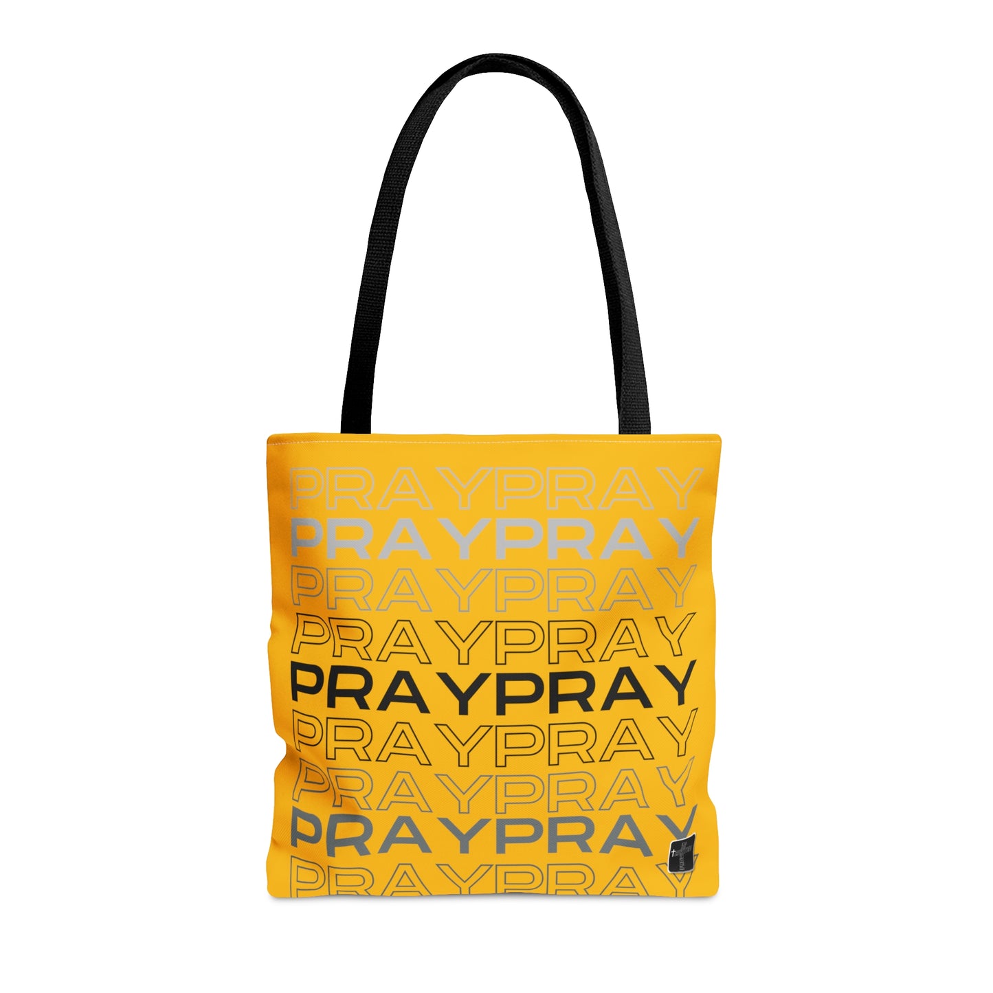 Pray, Pray, Pray- Tote Bag (AOP)
