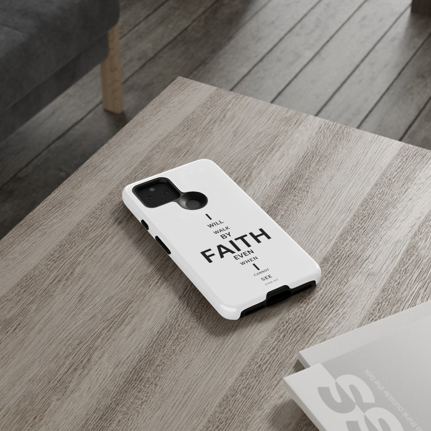 I Will Walk by Faith- Tough Case