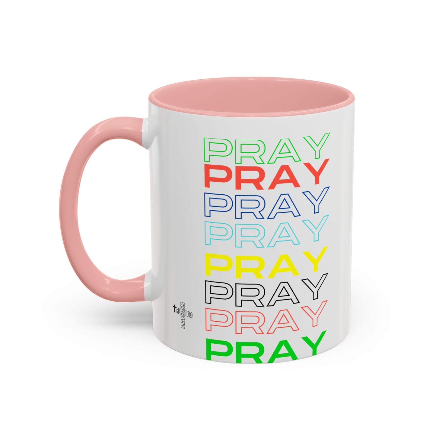 Pray, Pray, Pray - 11 oz Coffee mug (white)