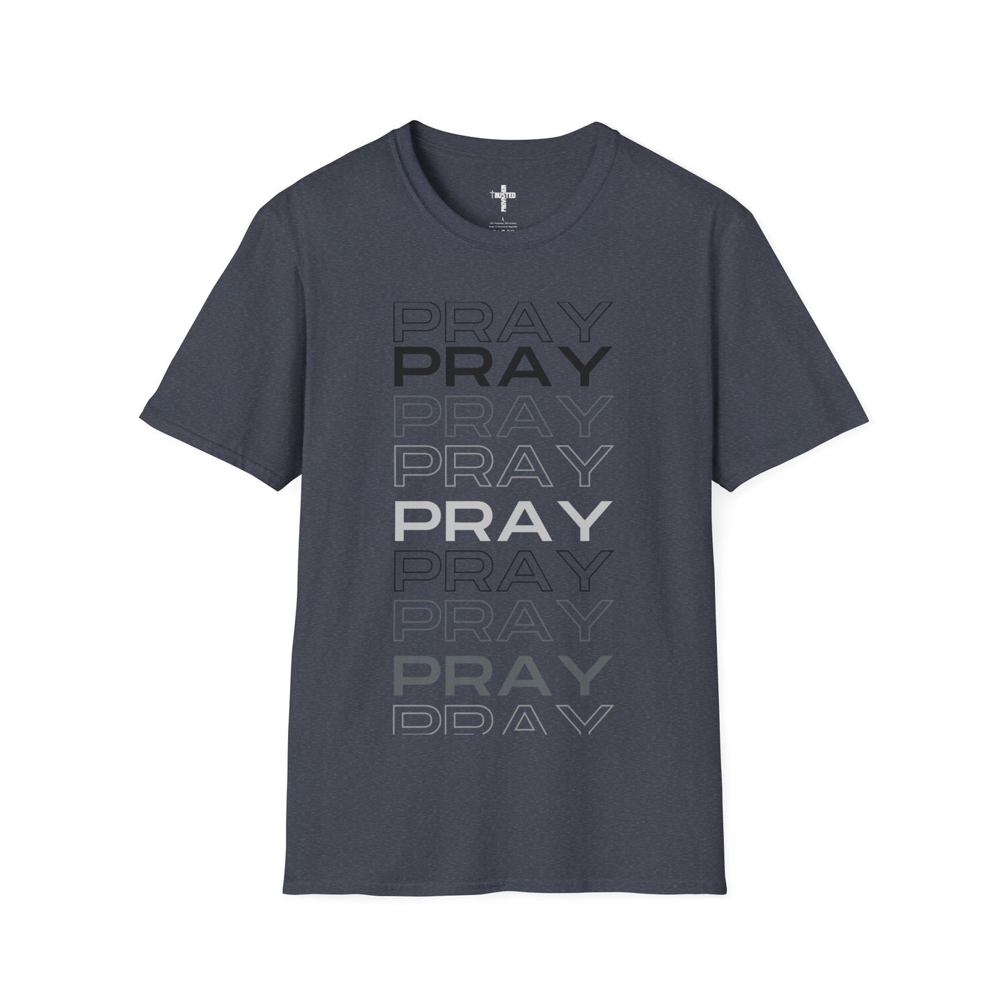 PRAY- Unisex Softstyle T-Shirt