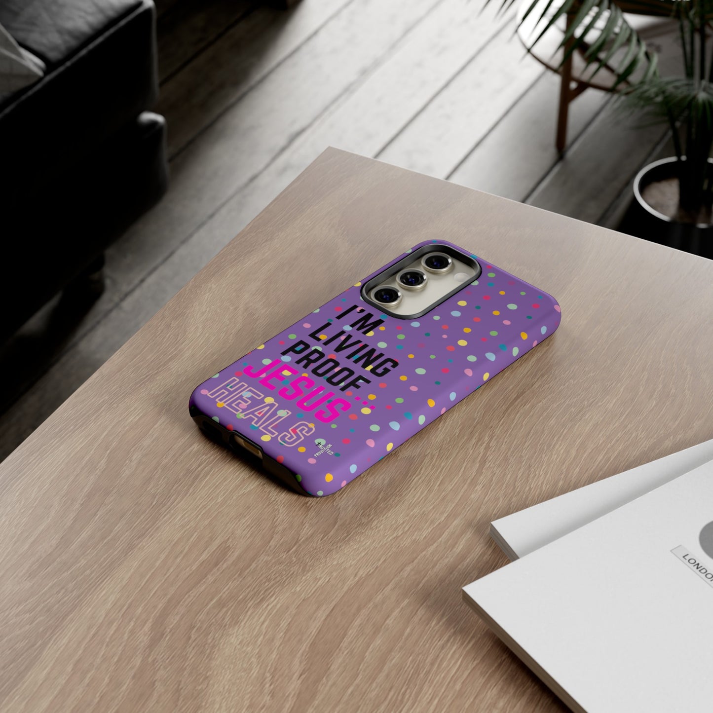 I'm living proof...Jesus Heals- Tough Case (polka dots/light purple)