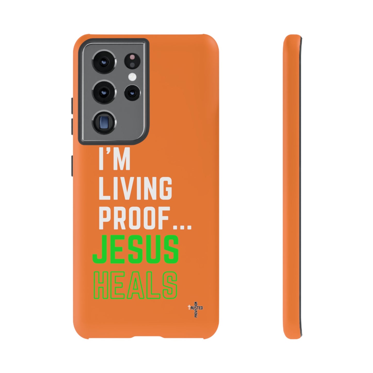 I'm living proof...Jesus Heals- Tough Case (orange)