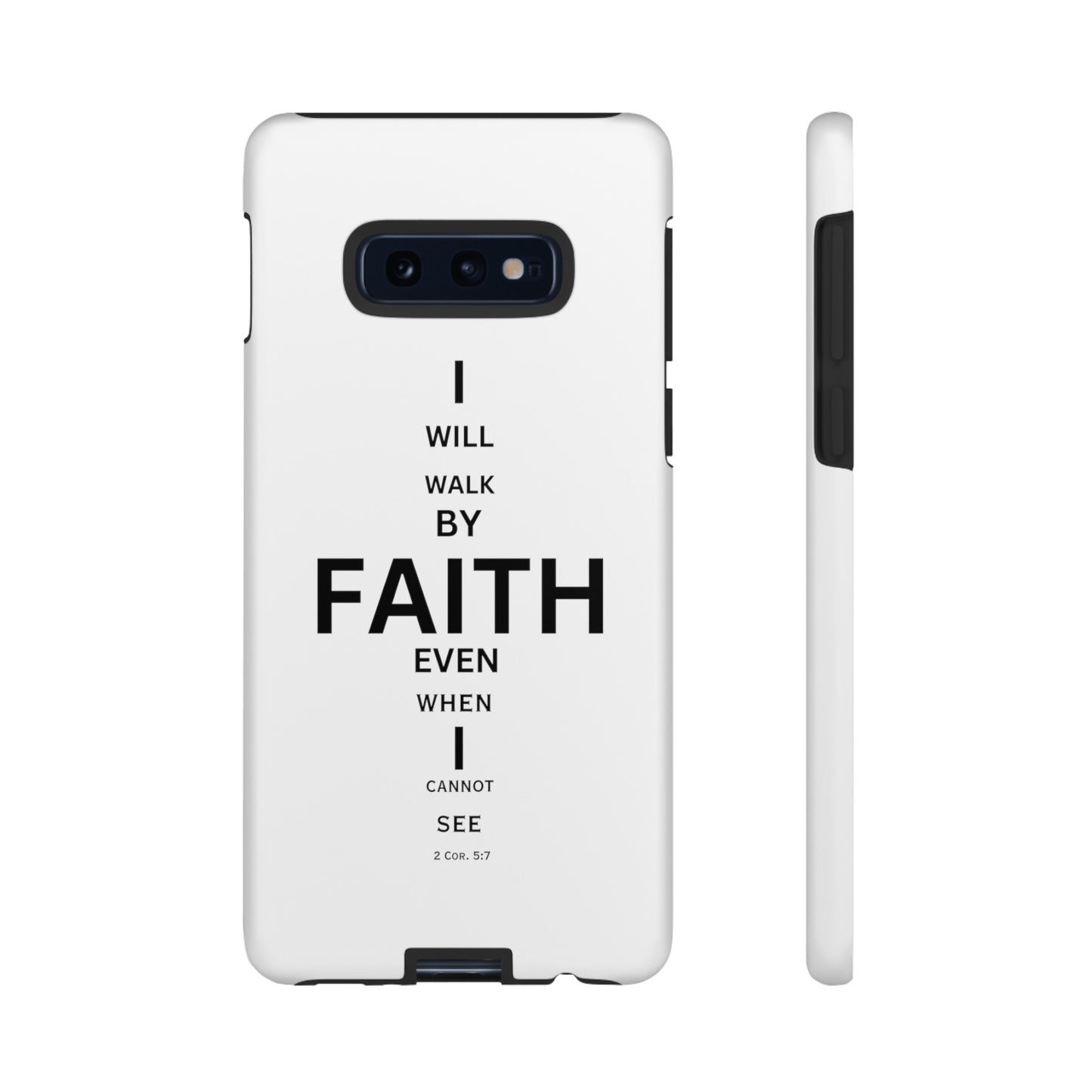 I Will Walk by Faith- Tough Case