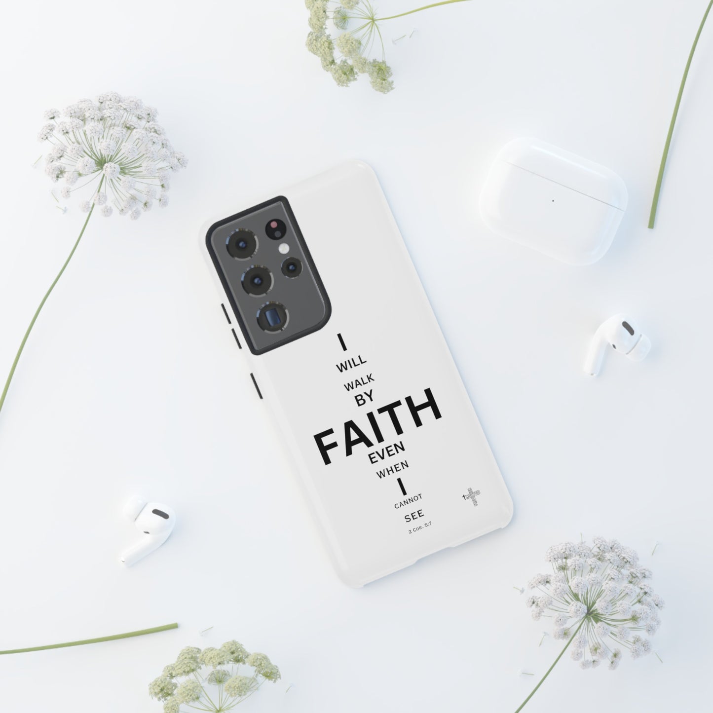 I Will Walk by Faith- Tough Case