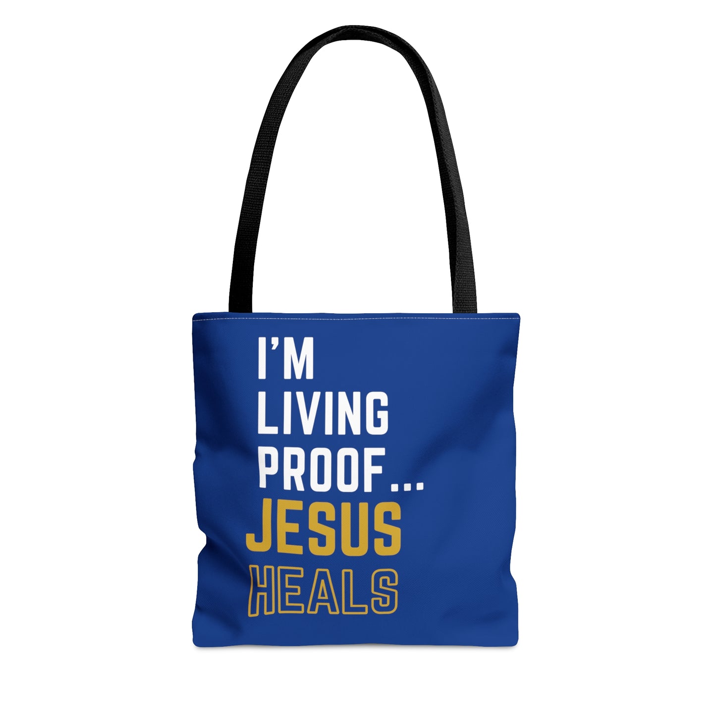 I'm living proof...Jesus Heals- Tote Bag