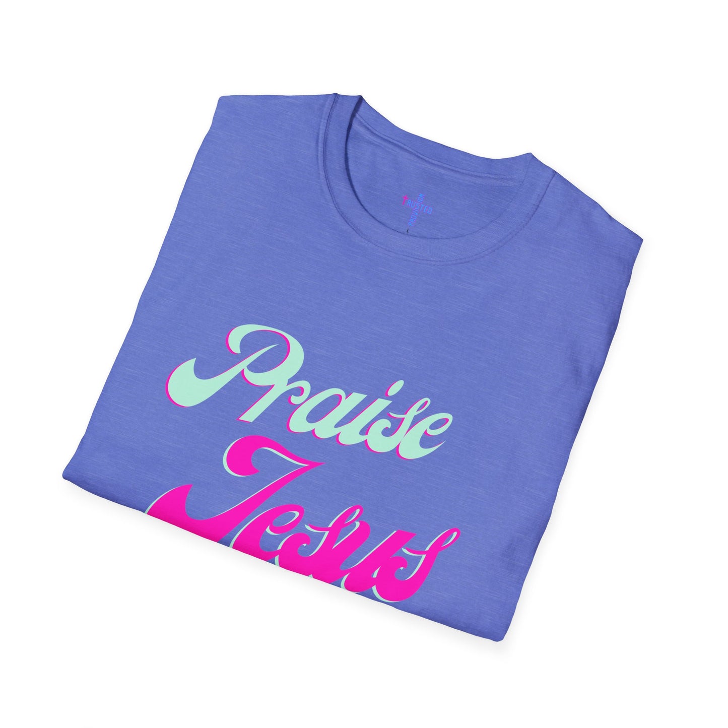 Praise Jesus- Women's Softstyle t-shirt