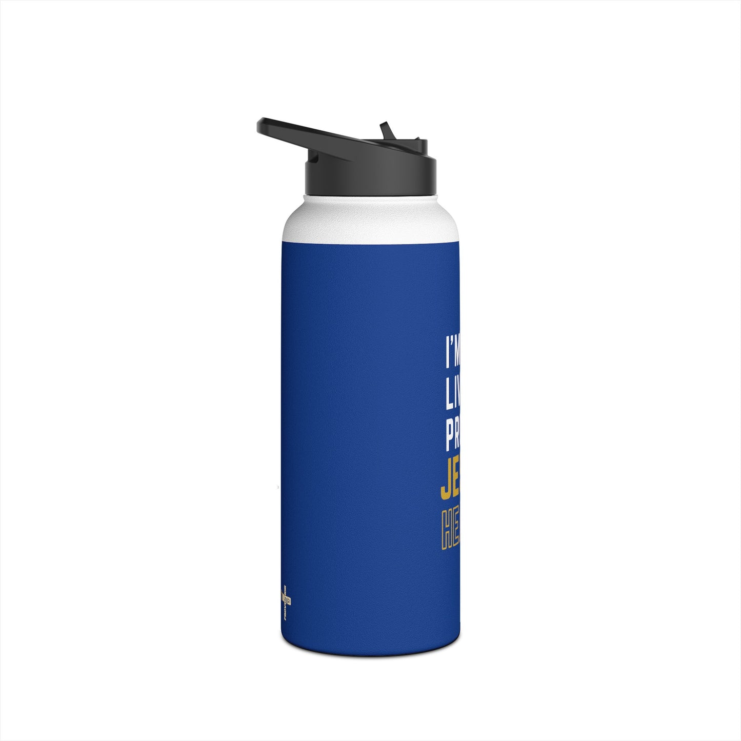 I'm living proof...Jesus Heals- 32 oz Stainless Steel Bottle (dark blue & gold)