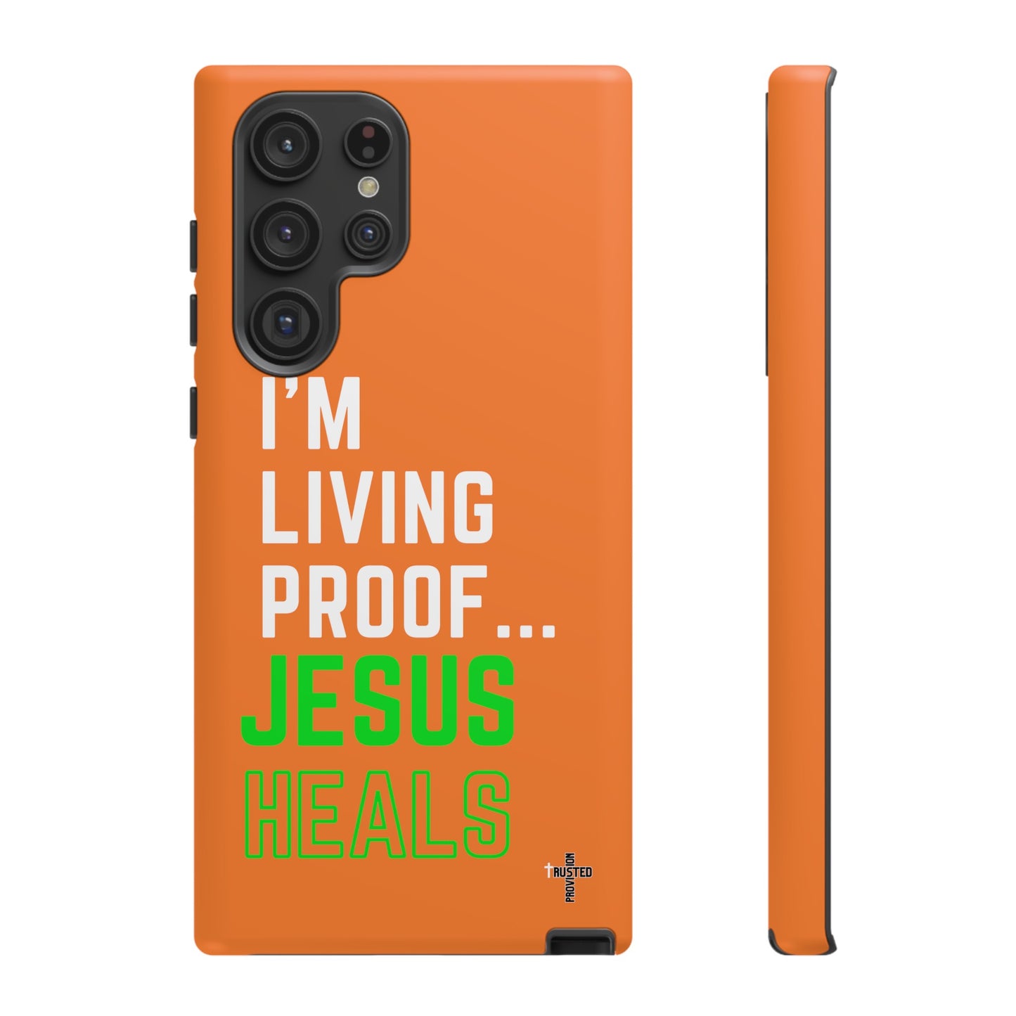 I'm living proof...Jesus Heals- Tough Case (orange)