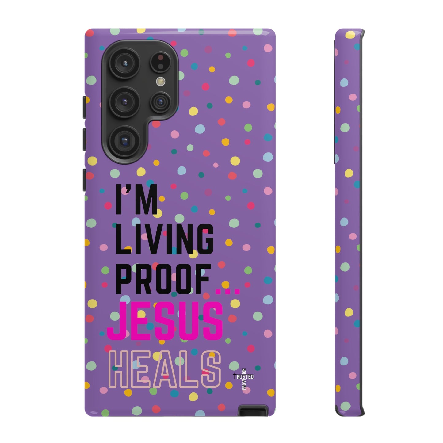 I'm living proof...Jesus Heals- Tough Case (polka dots/light purple)