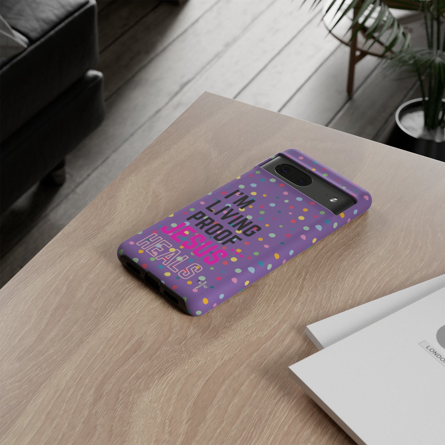 I'm living proof...Jesus Heals- Tough Case (polka dots/light purple)