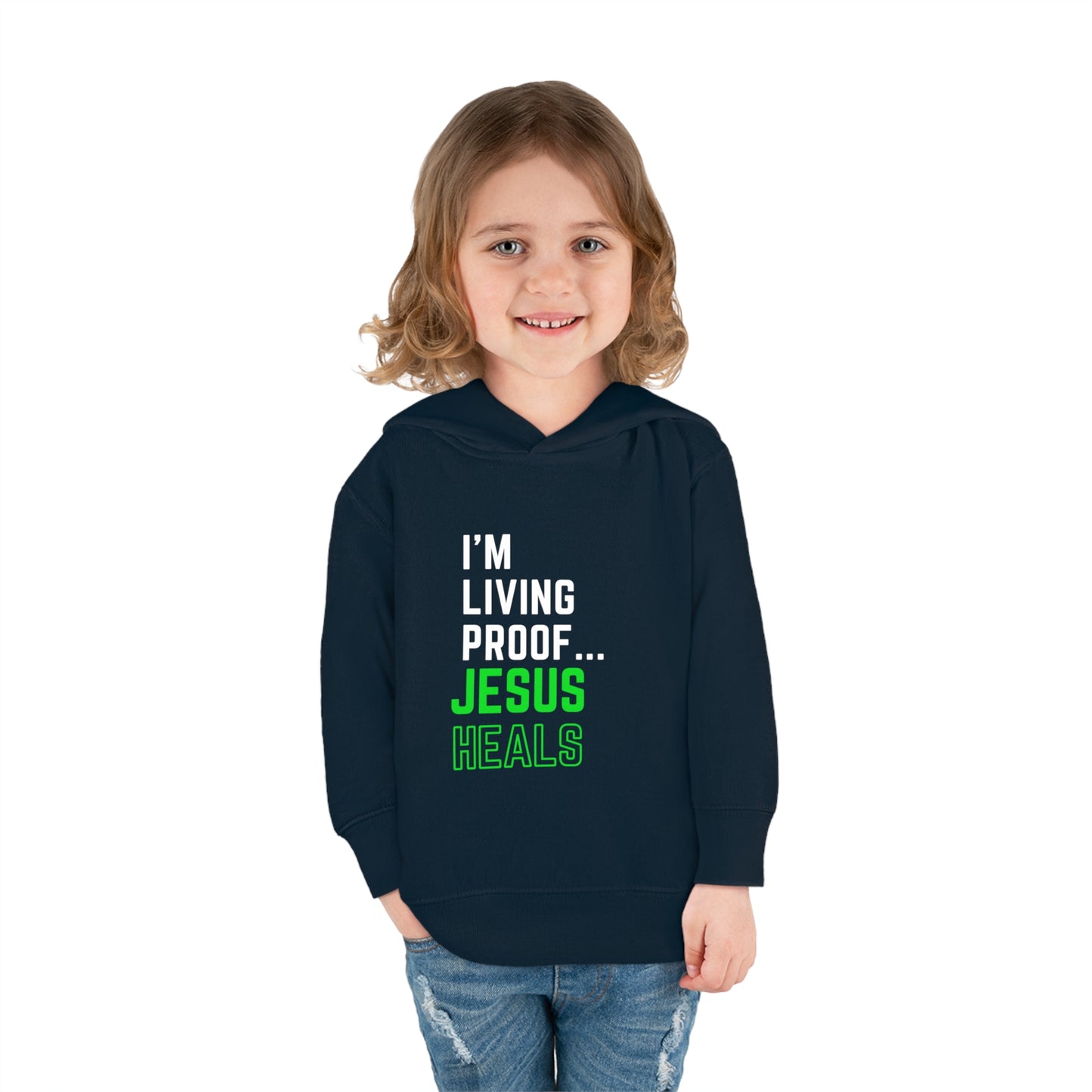 I'm living proof...Jesus Heals- Toddler Pullover Hoodie (neon letters)