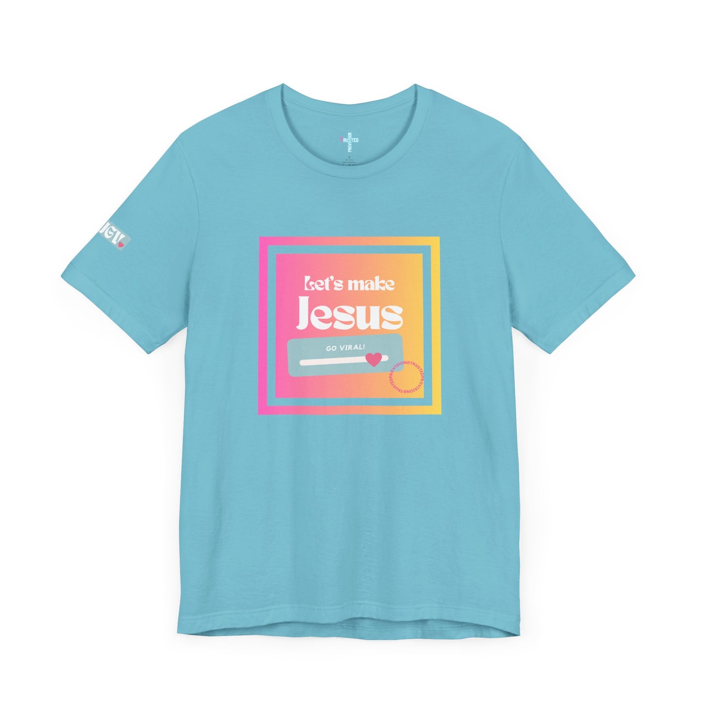LMJGV: "Let's Make Jesus Go Viral"- Unisex Sleeve T-shirt