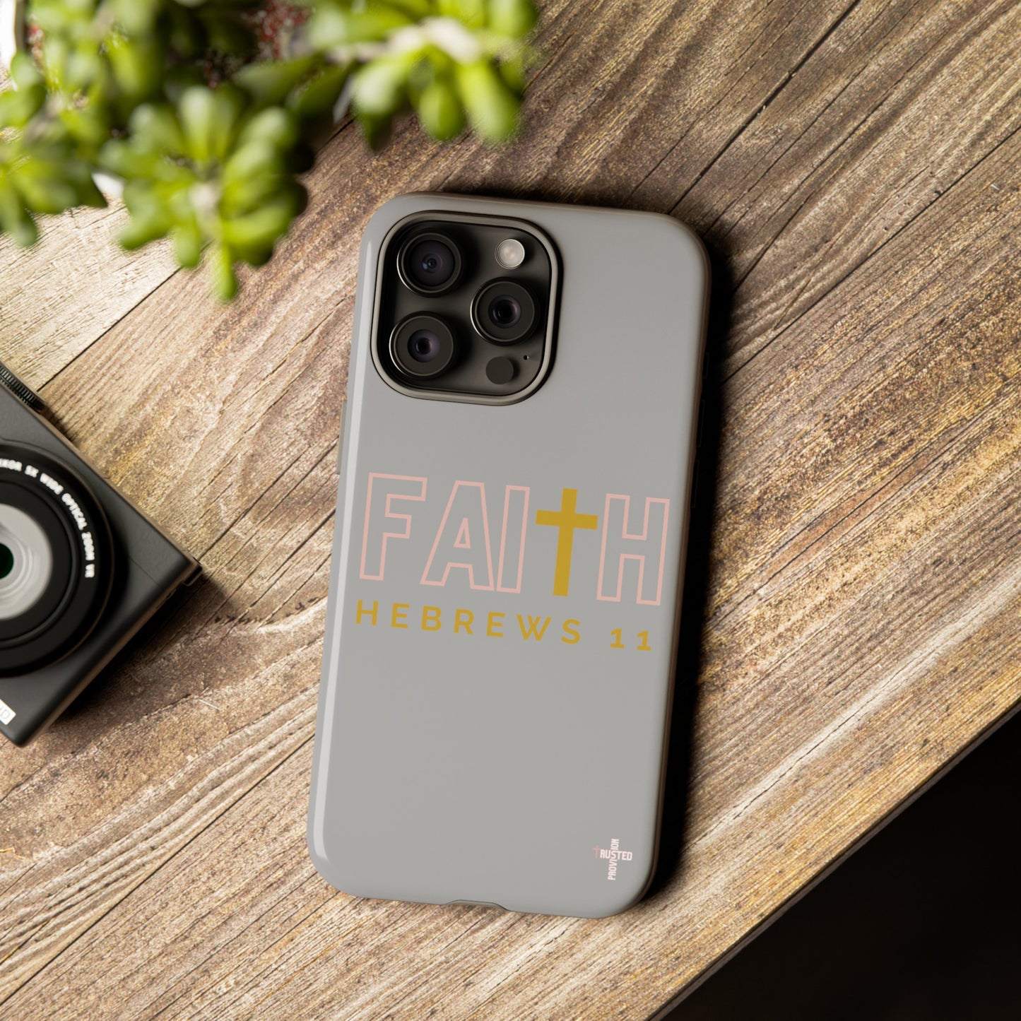 FAITH/Hebrews 11- Tough Case (light grey/rose/gold)