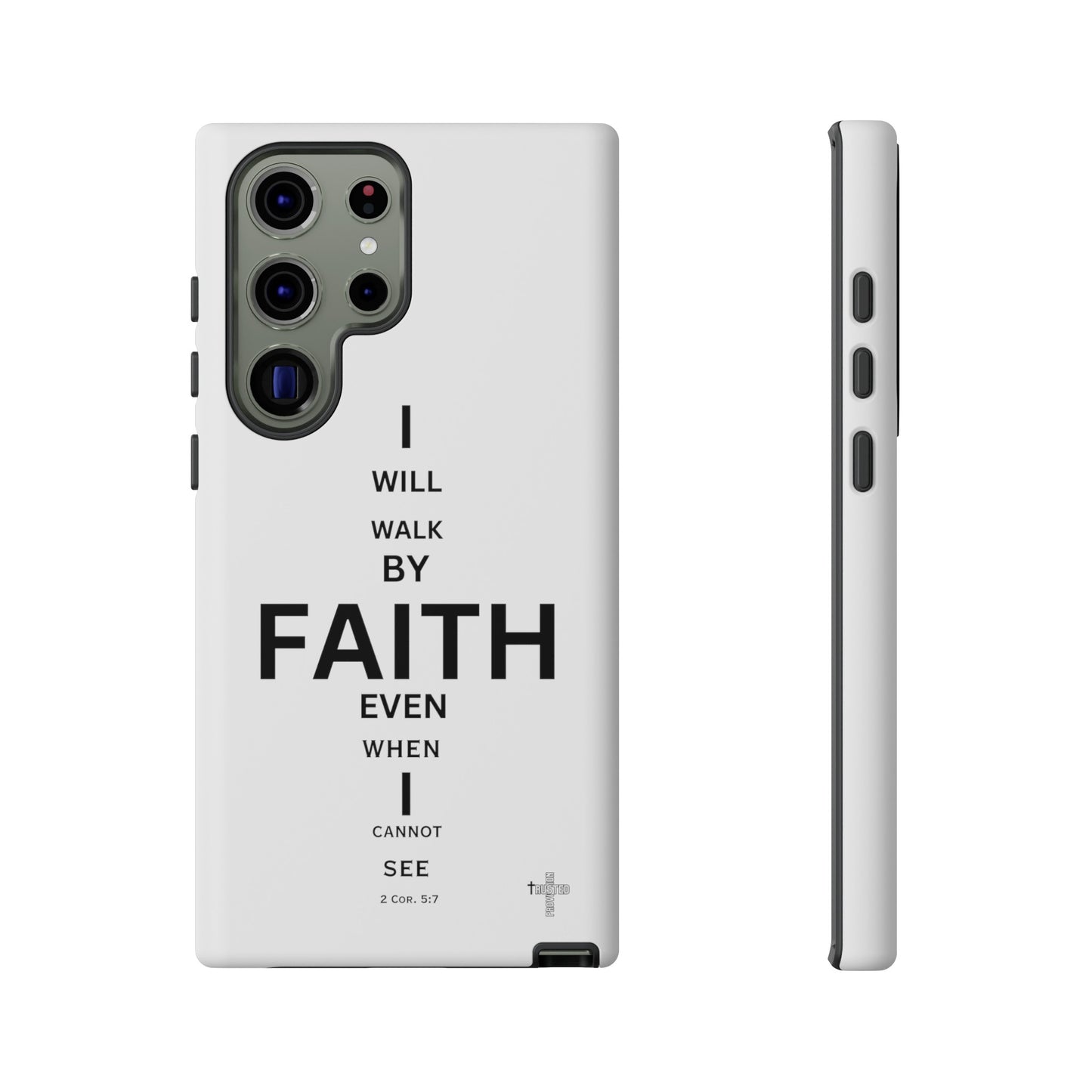 I Will Walk by Faith- Tough Case