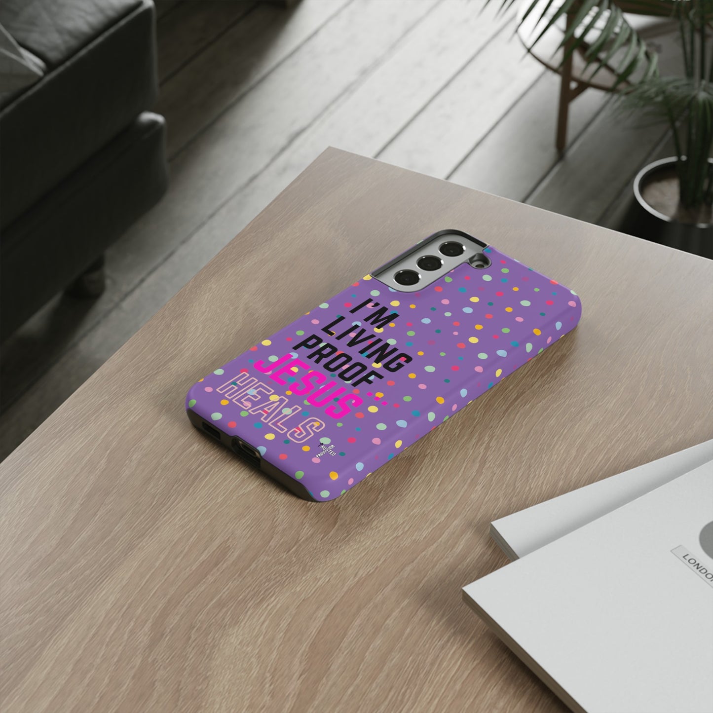 I'm living proof...Jesus Heals- Tough Case (polka dots/light purple)