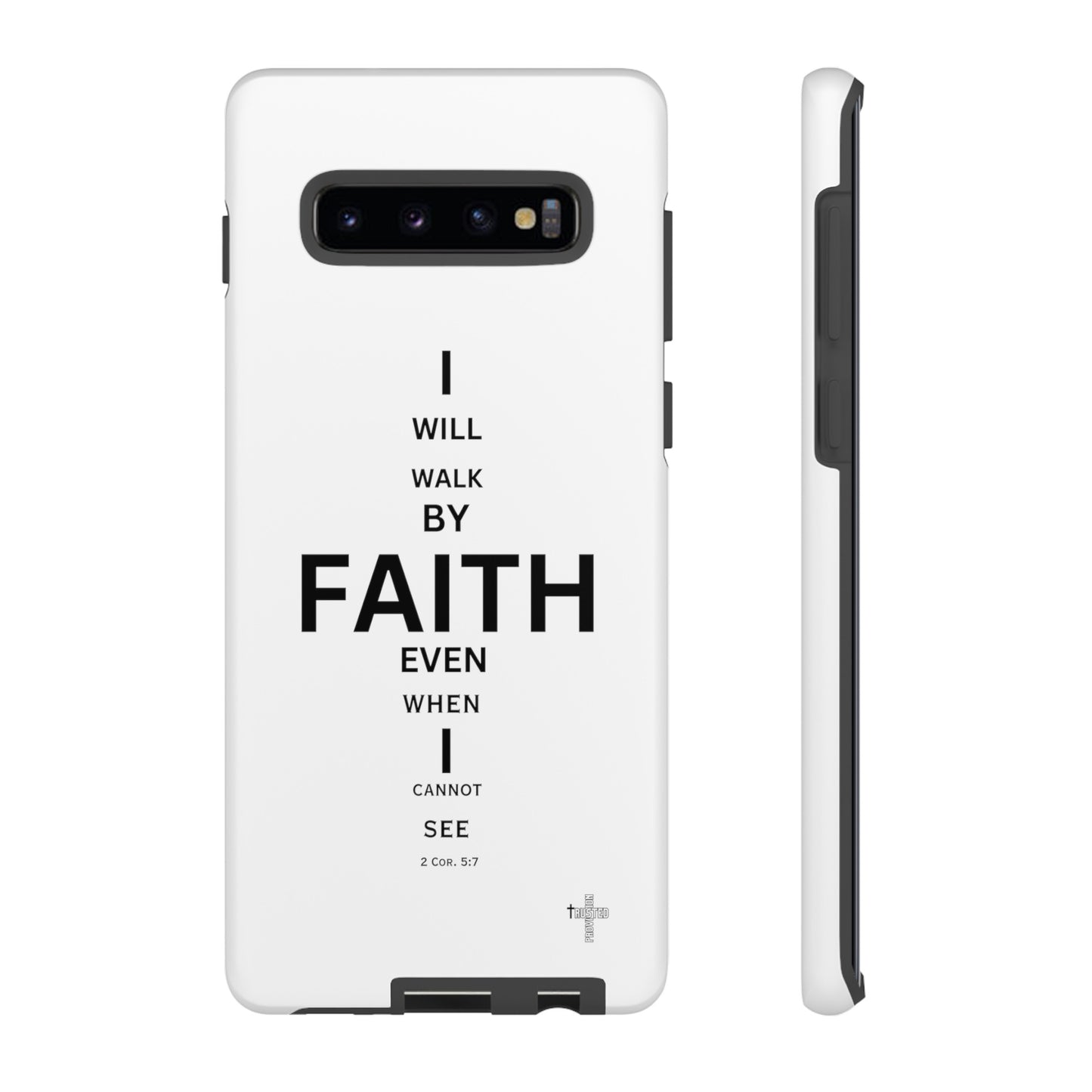 I Will Walk by Faith- Tough Case