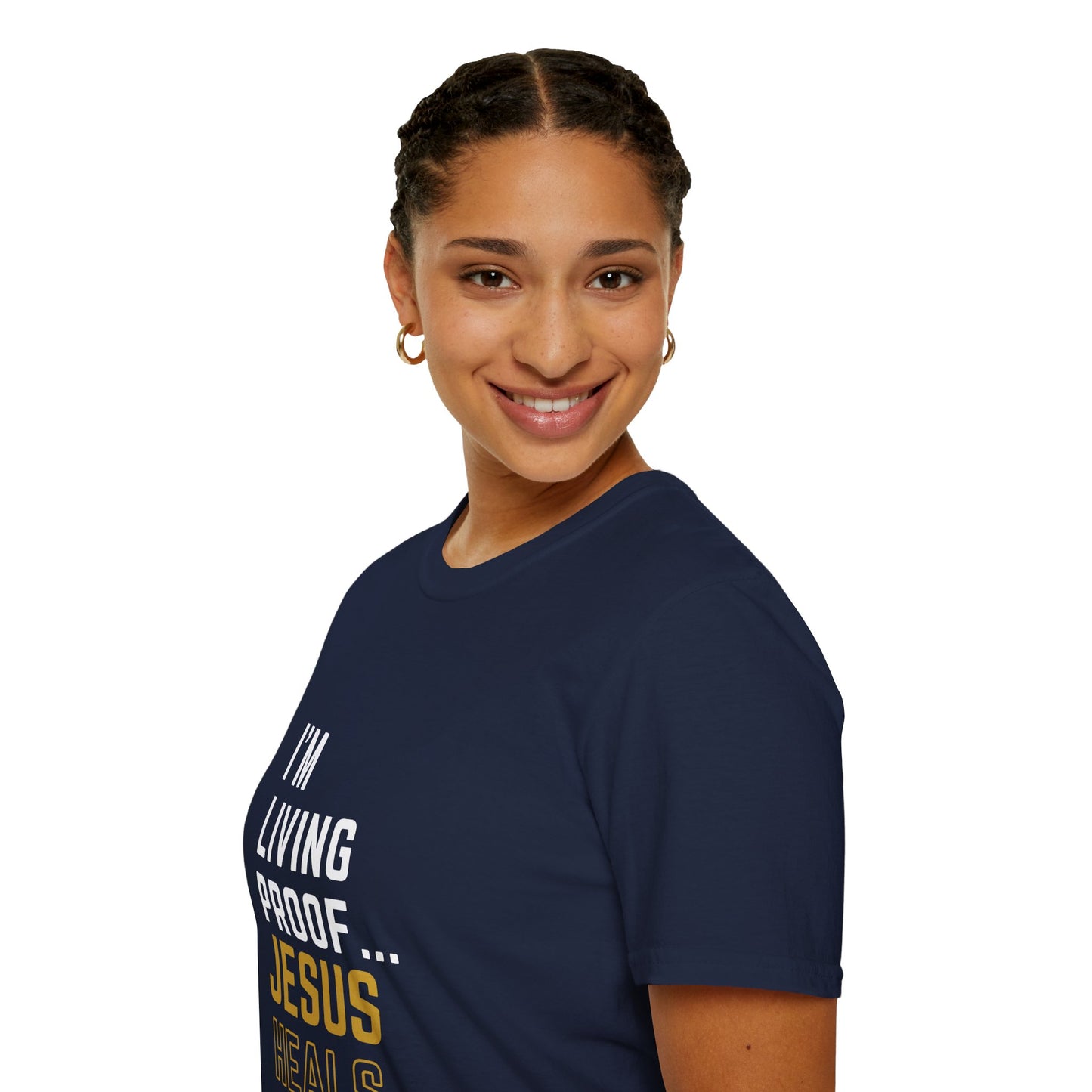 I'm living proof...Jesus Heals- Unisex Softstyle T-Shirt (gold edition)