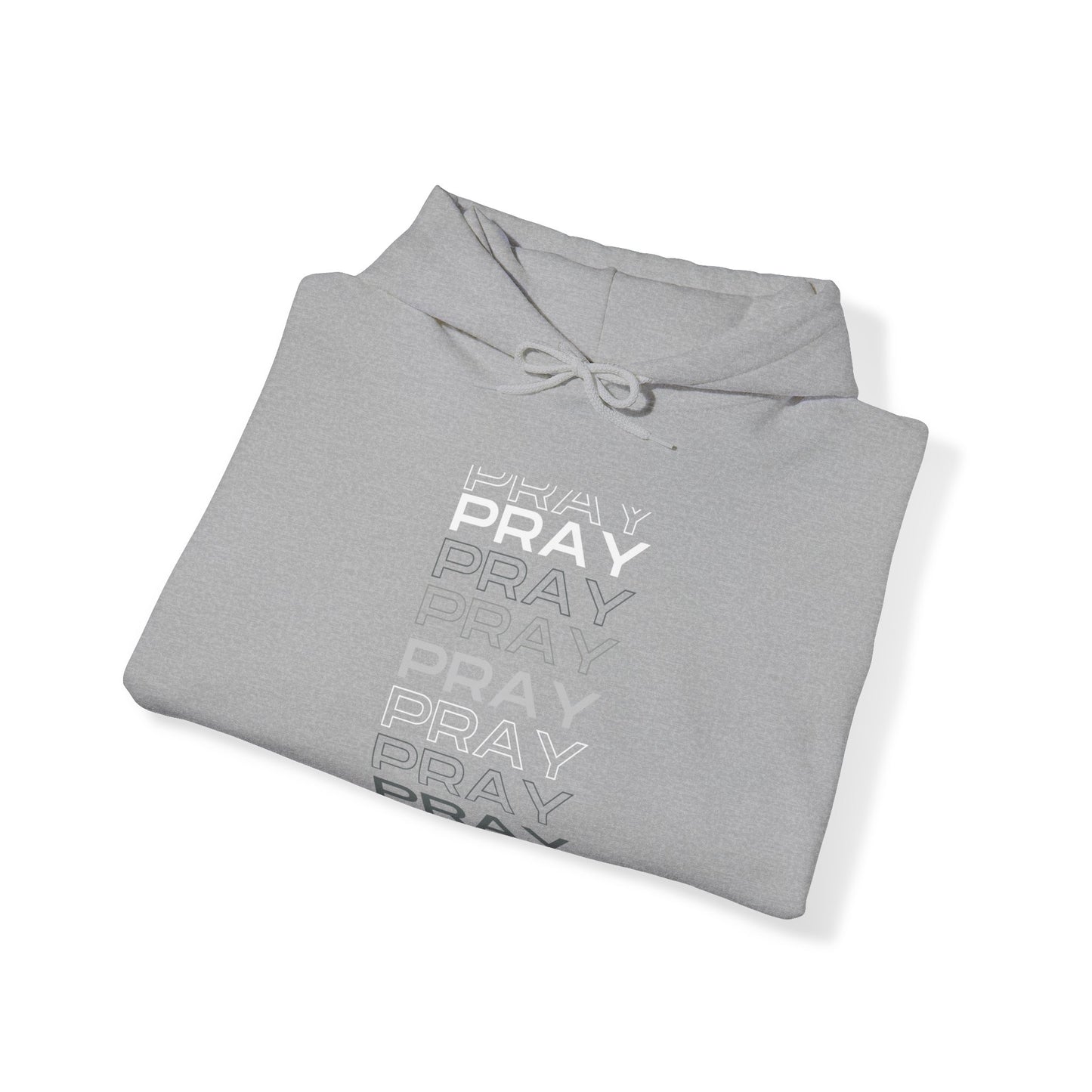 Pray- Unisex Hoodie (white & gray letters)