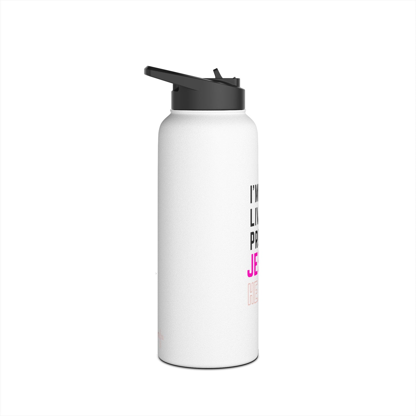 I'm living proof...Jesus Heals- 32 oz Stainless Steel Bottle (white & pink)