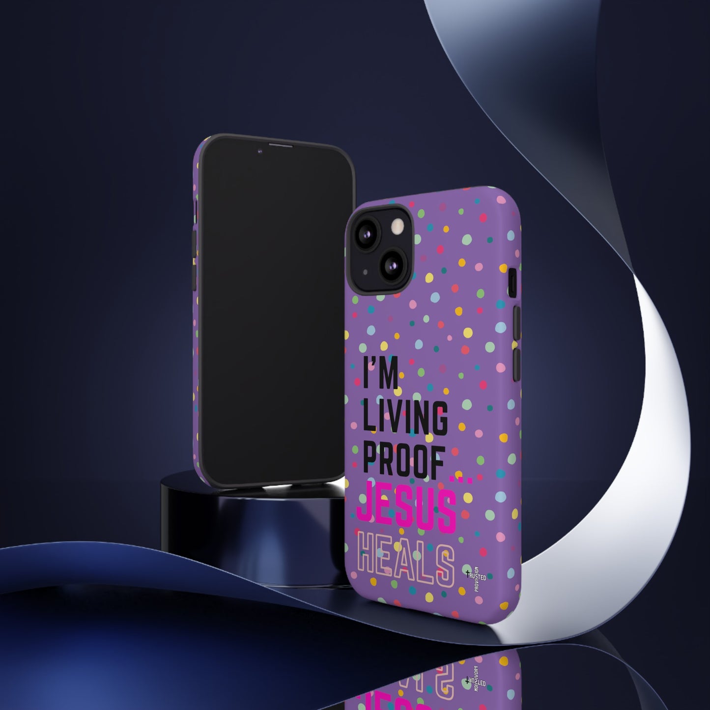 I'm living proof...Jesus Heals- Tough Case (polka dots/light purple)
