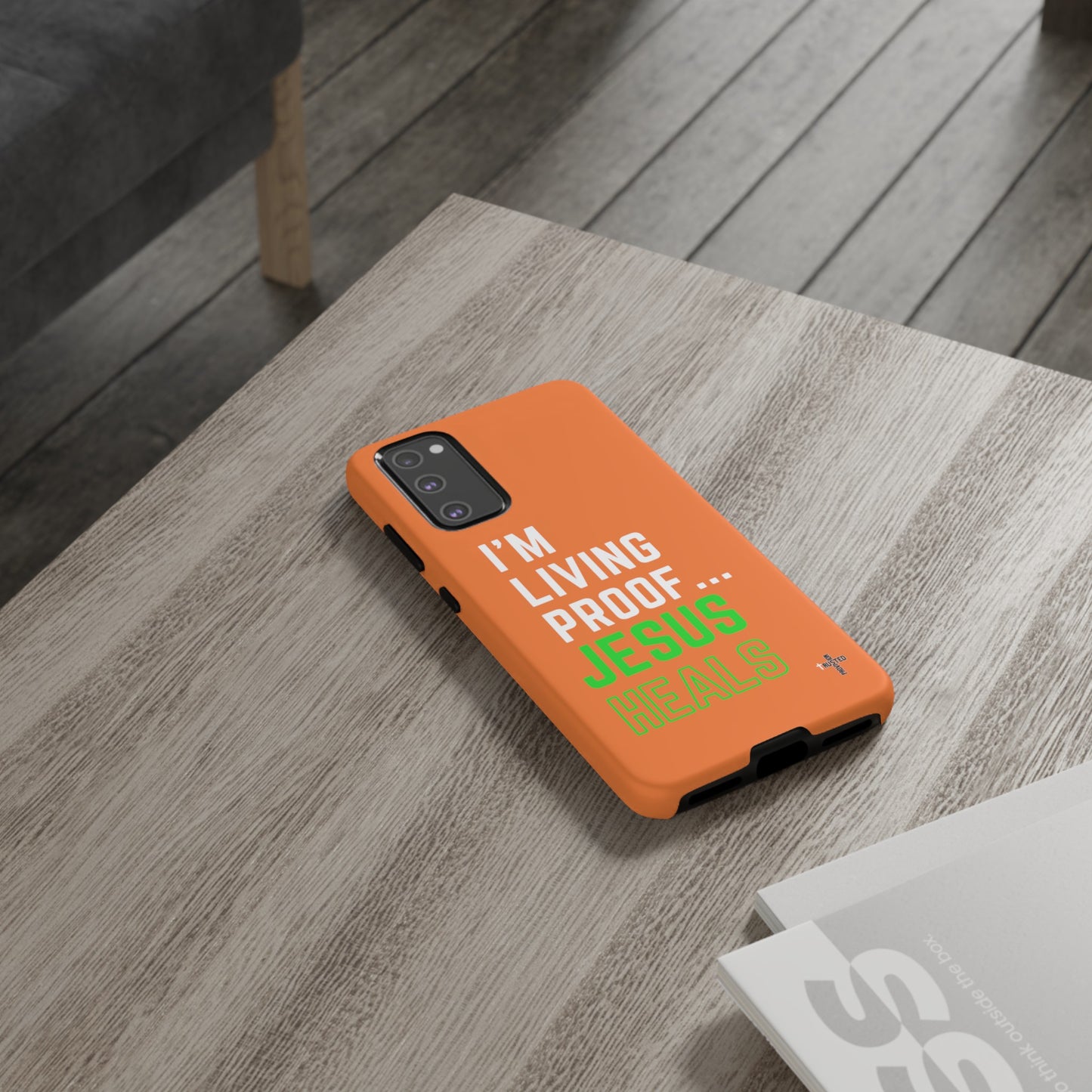 I'm living proof...Jesus Heals- Tough Case (orange)
