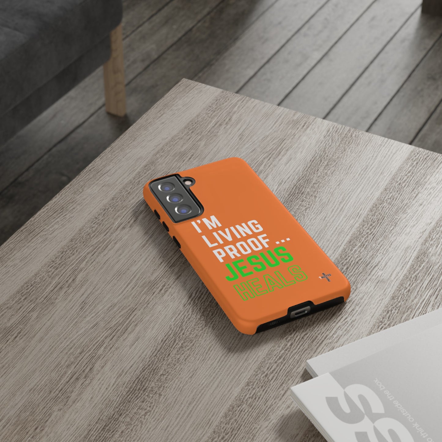 I'm living proof...Jesus Heals- Tough Case (orange)