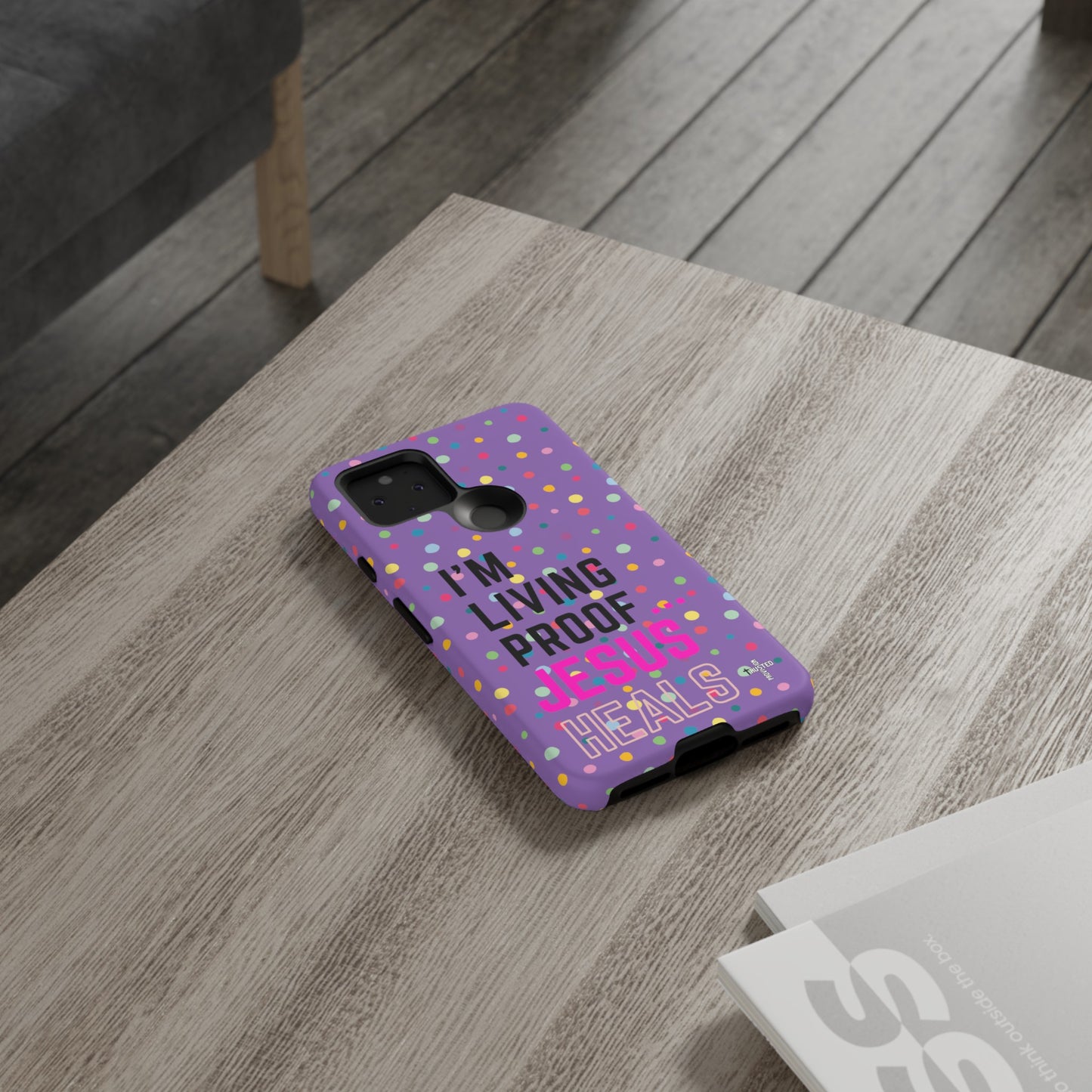 I'm living proof...Jesus Heals- Tough Case (polka dots/light purple)