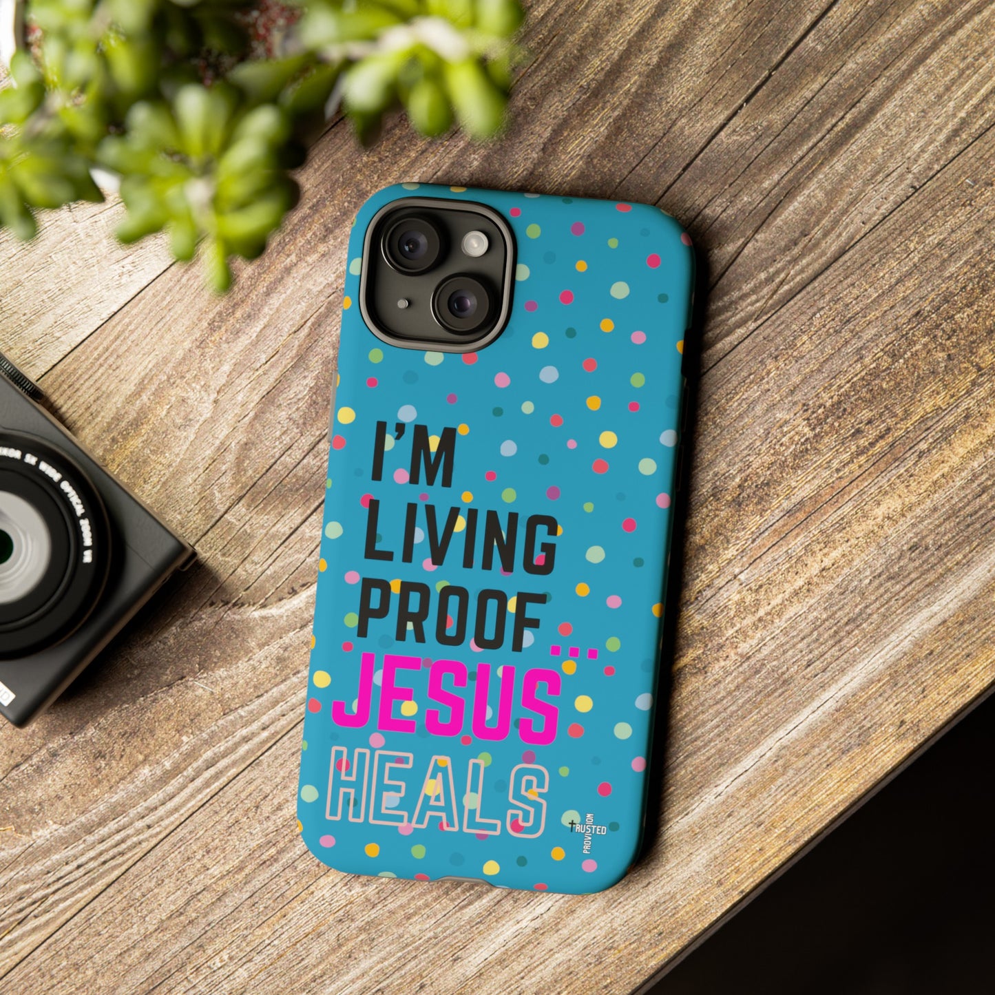 I'm living proof...Jesus Heals- Tough Case (polka dots/turquoise)