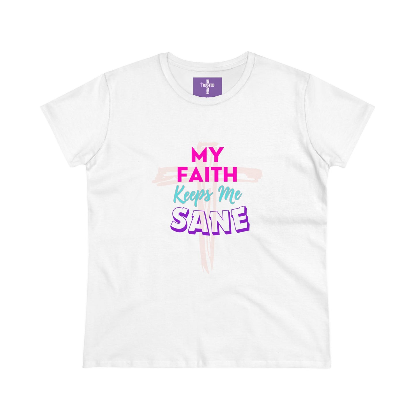 My Faith Keeps Me Sane-Women's Midweight Cotton Tee