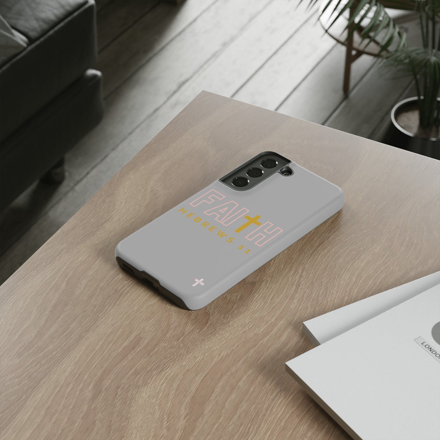FAITH/Hebrews 11- Tough Case (light grey/rose/gold)