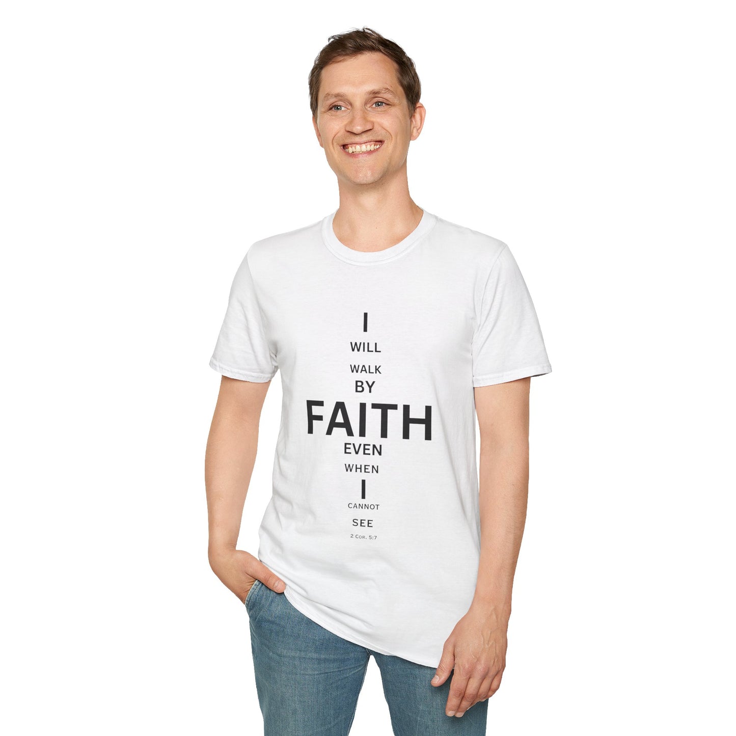 I will walk by FAITH- Unisex Softstyle T-Shirt