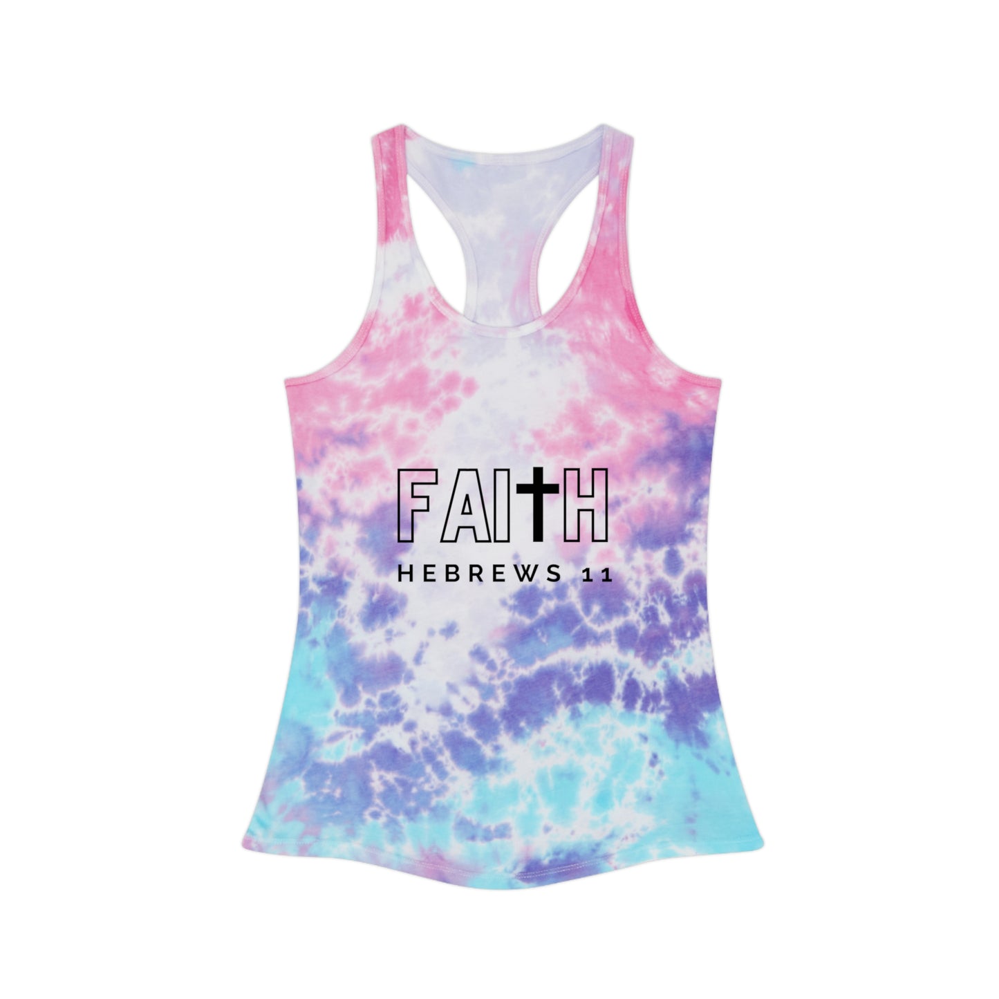 FAITH/Hebrews 11- Tie Dye Racerback Tank Top