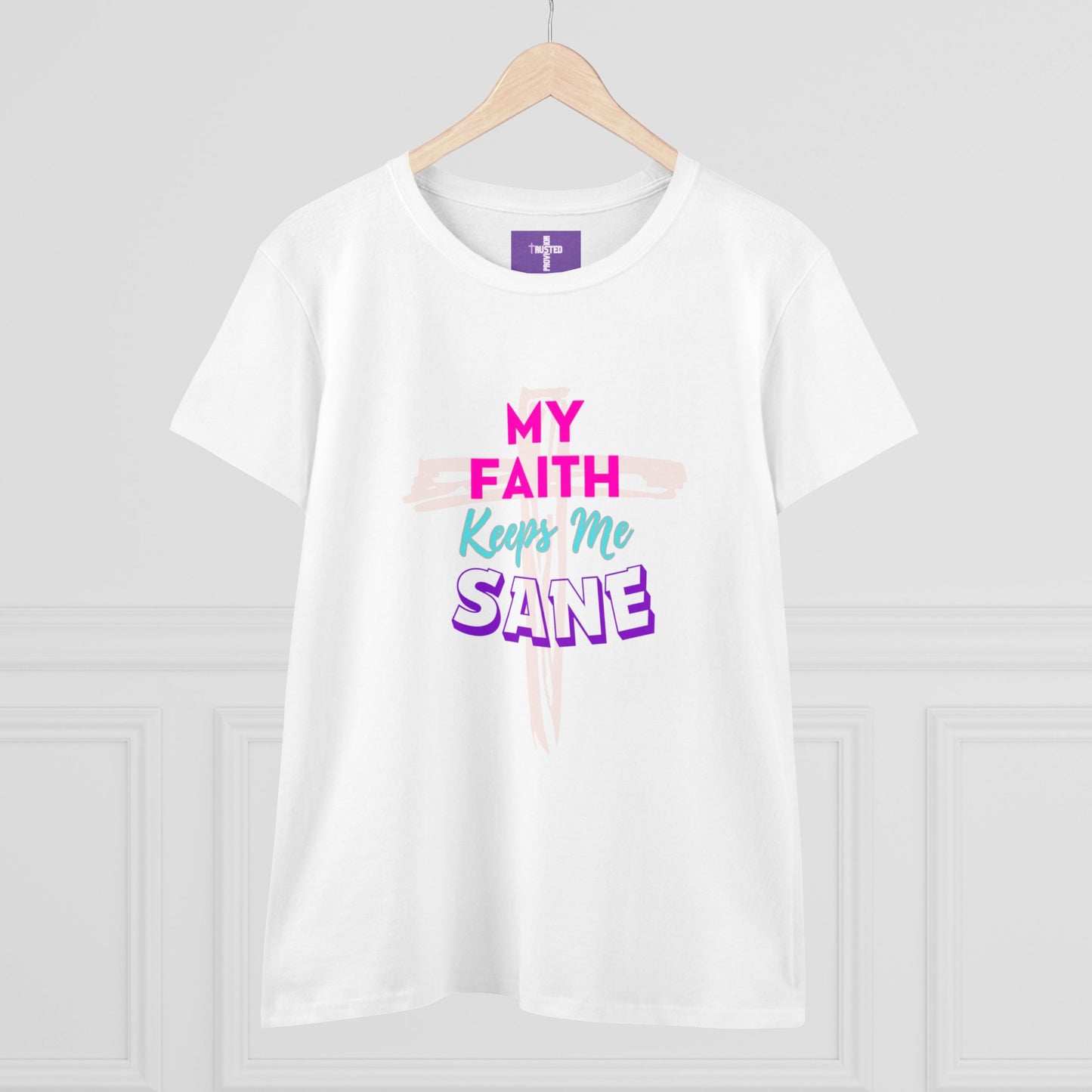 My Faith Keeps Me Sane-Women's Midweight Cotton Tee