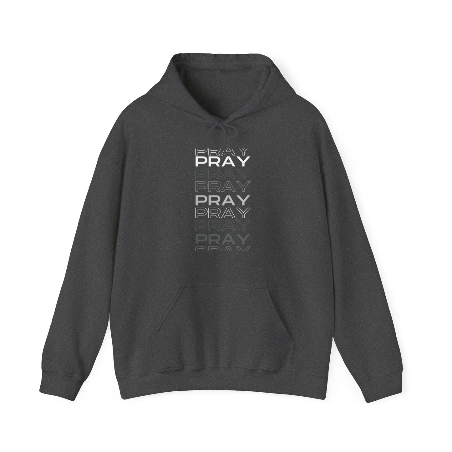 Pray- Unisex Hoodie (white & gray letters)