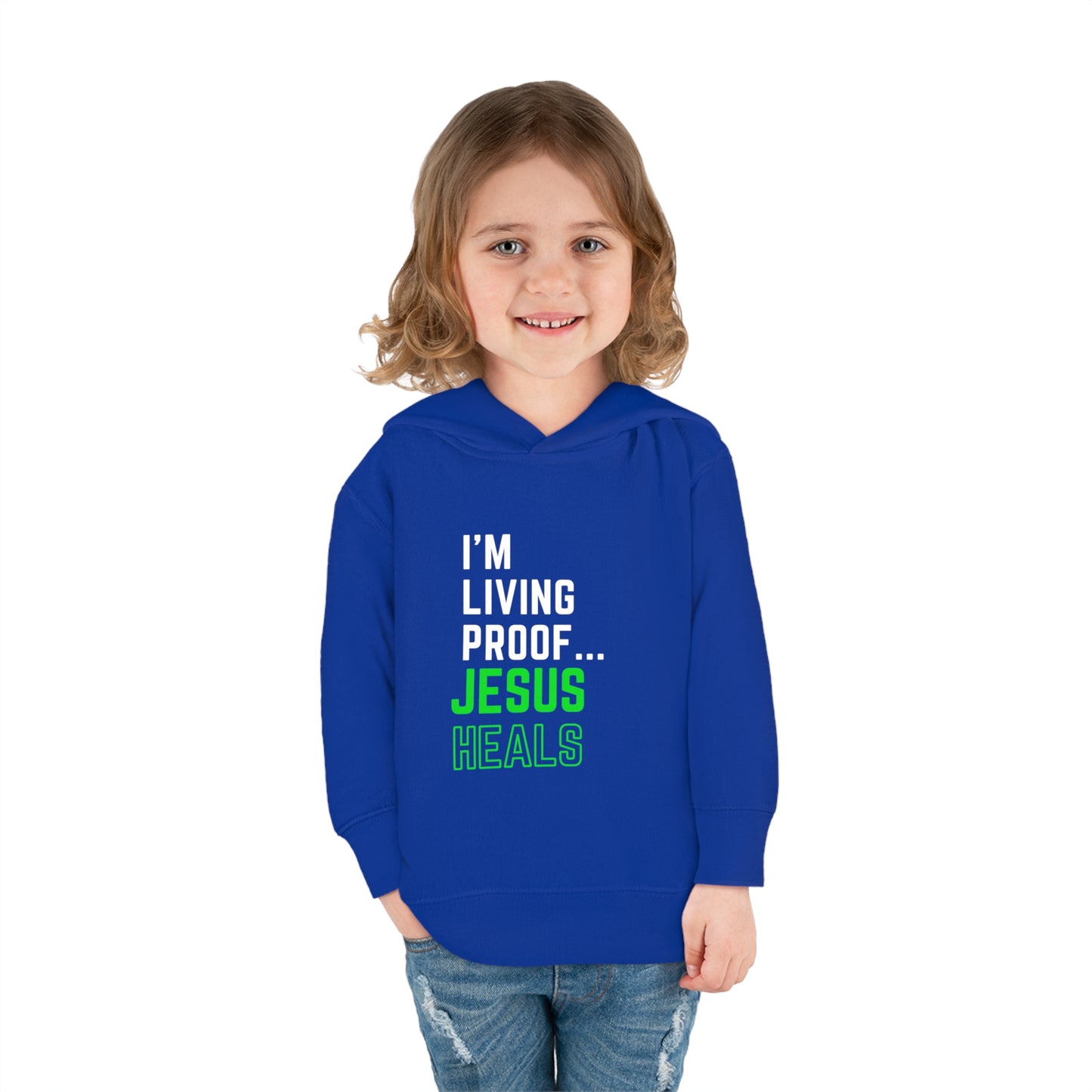 I'm living proof...Jesus Heals- Toddler Pullover Hoodie (neon letters)