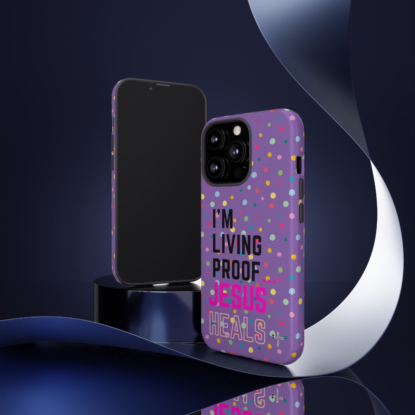 I'm living proof...Jesus Heals- Tough Case (polka dots/light purple)