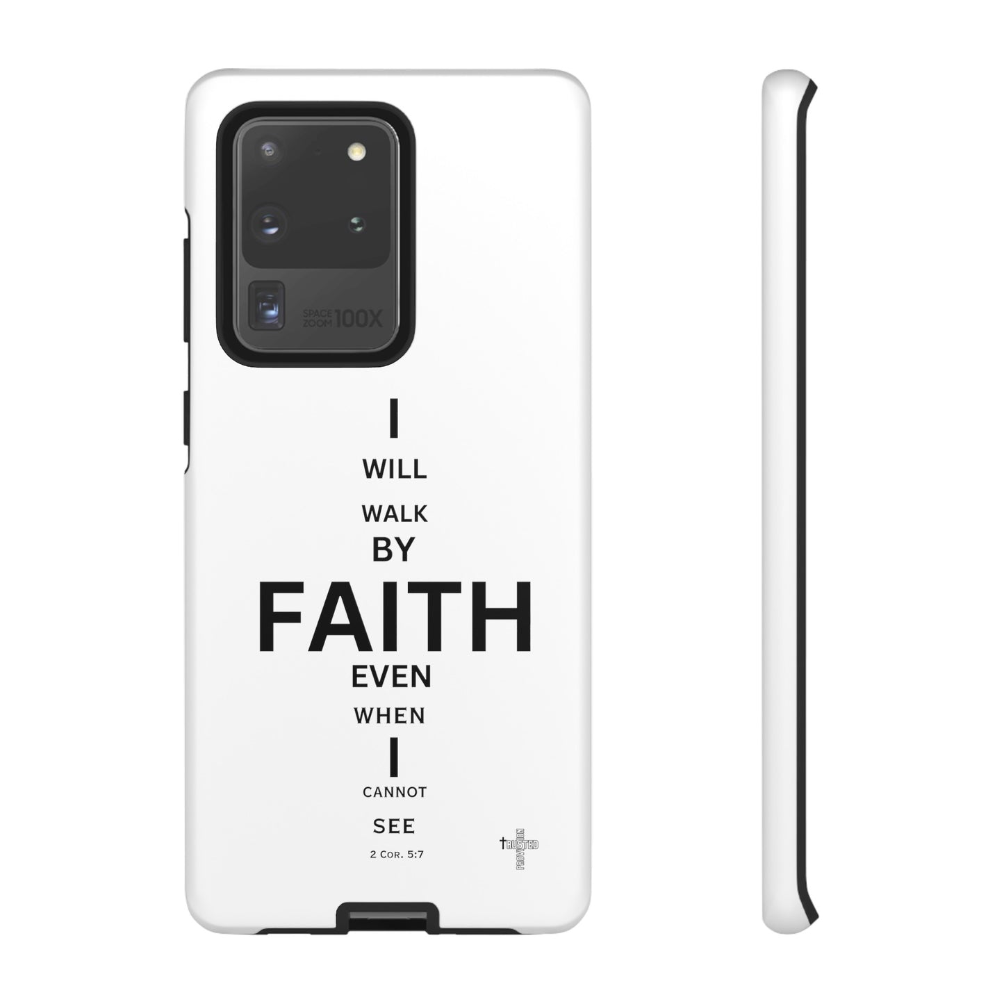 I Will Walk by Faith- Tough Case