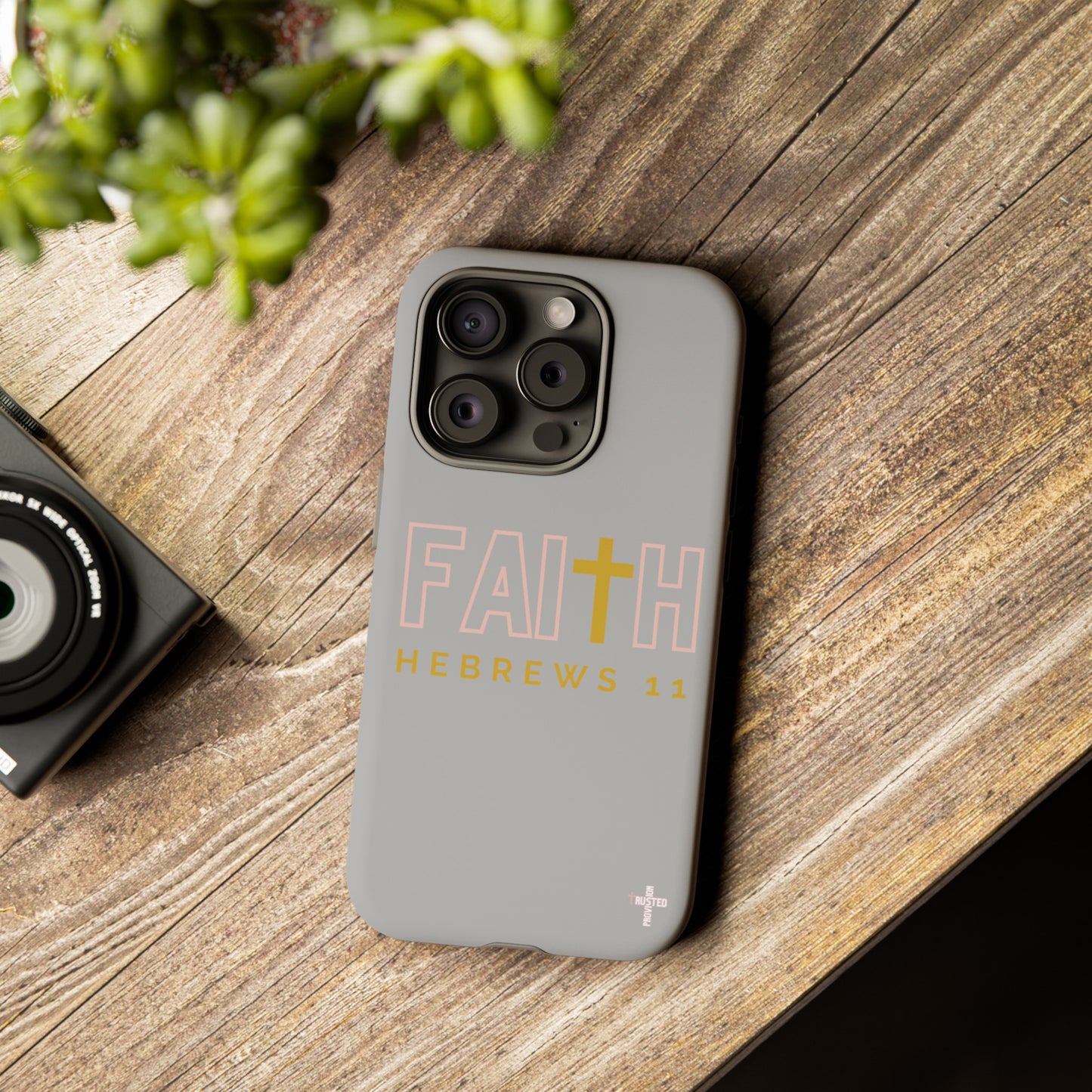 FAITH/Hebrews 11- Tough Case (light grey/rose/gold)